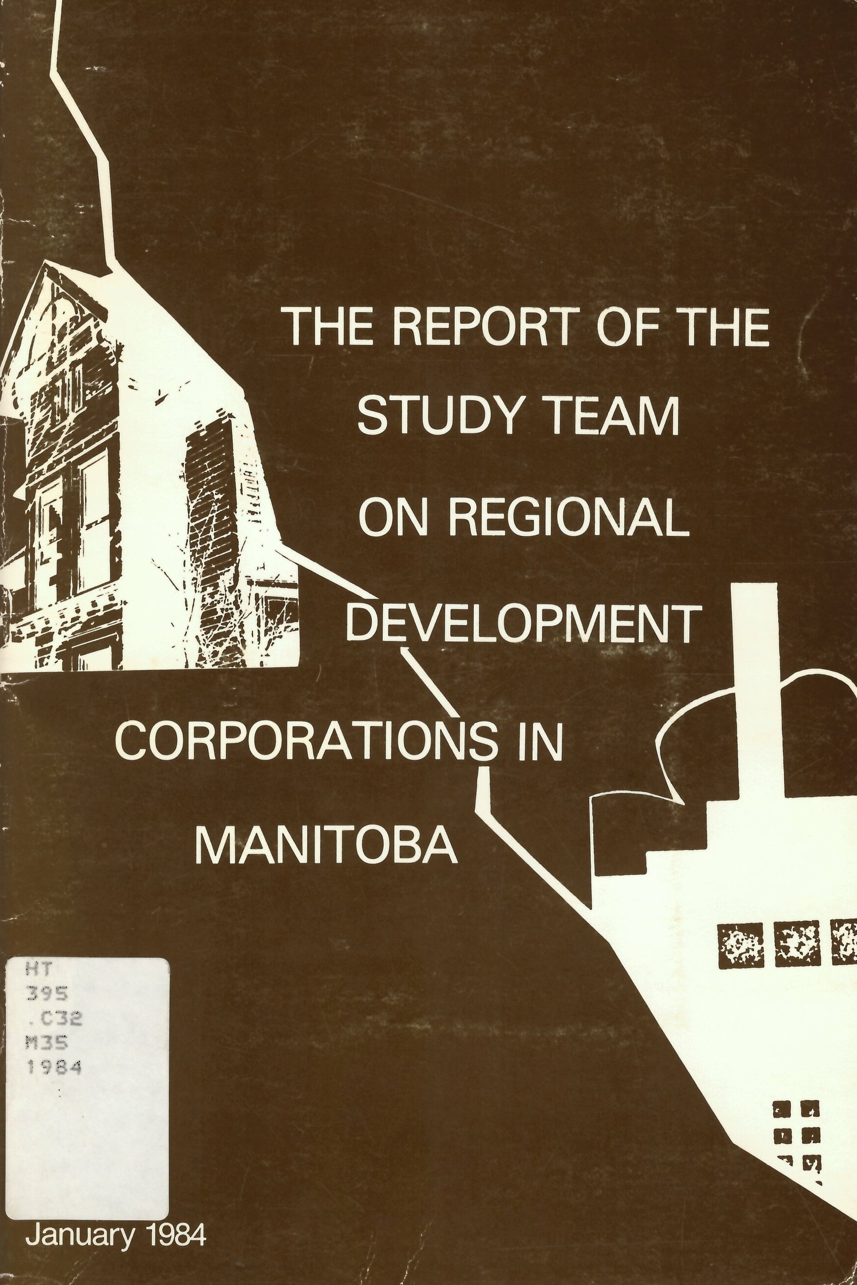 Report of the Study Team on Regional Development Corporations  in Manitoba