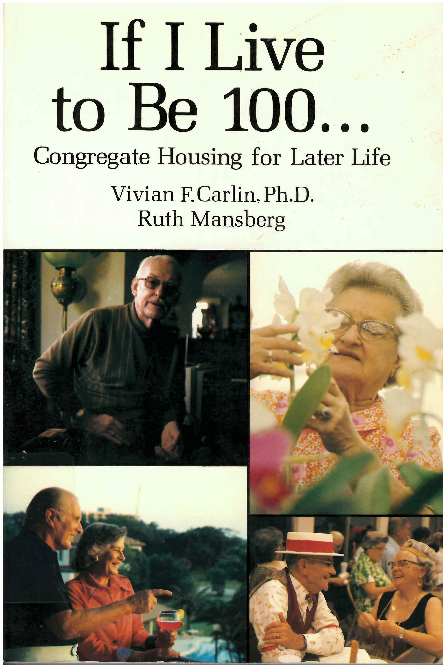 If I live to be 100 ... congregate housing for later  life