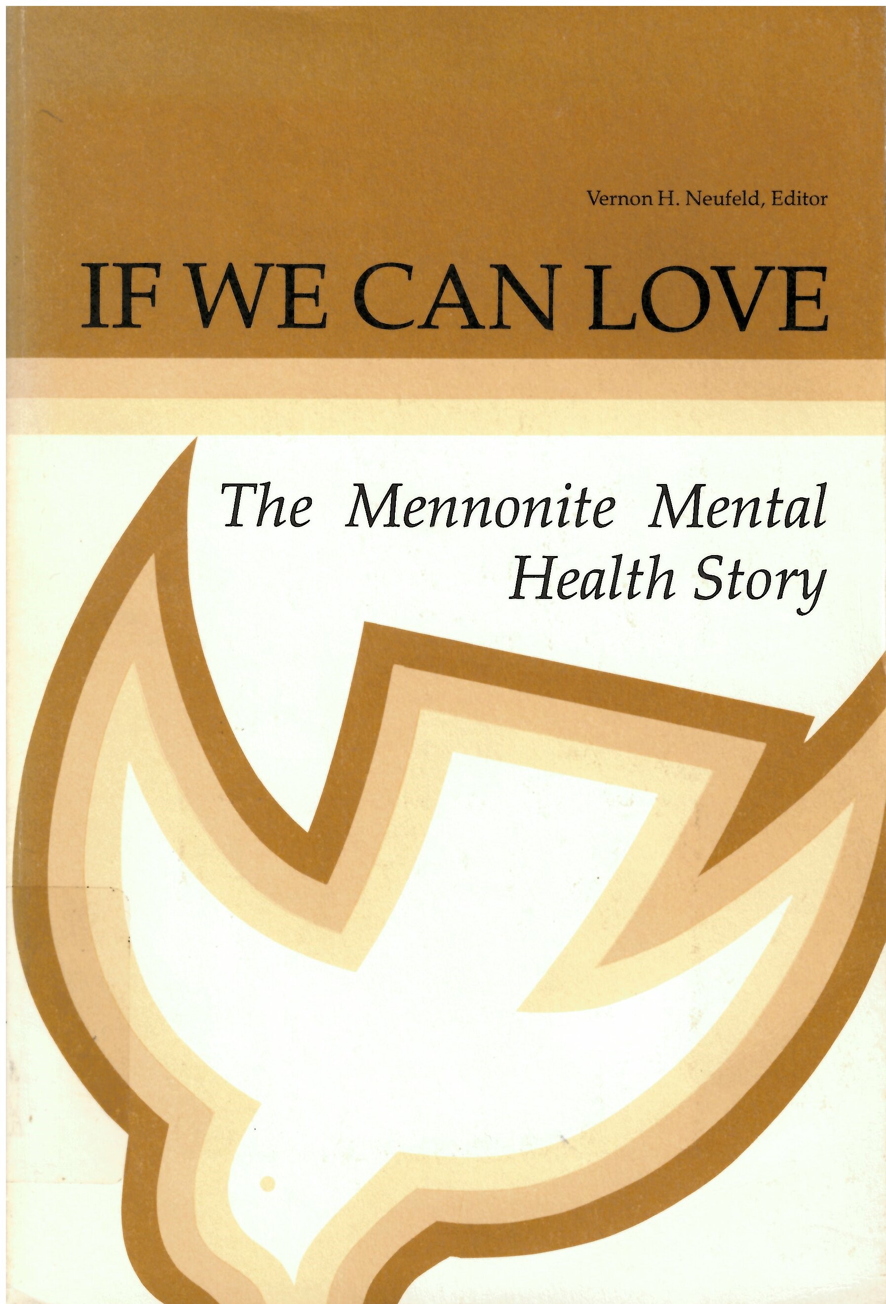 If we can love: : Mennonite mental health history /