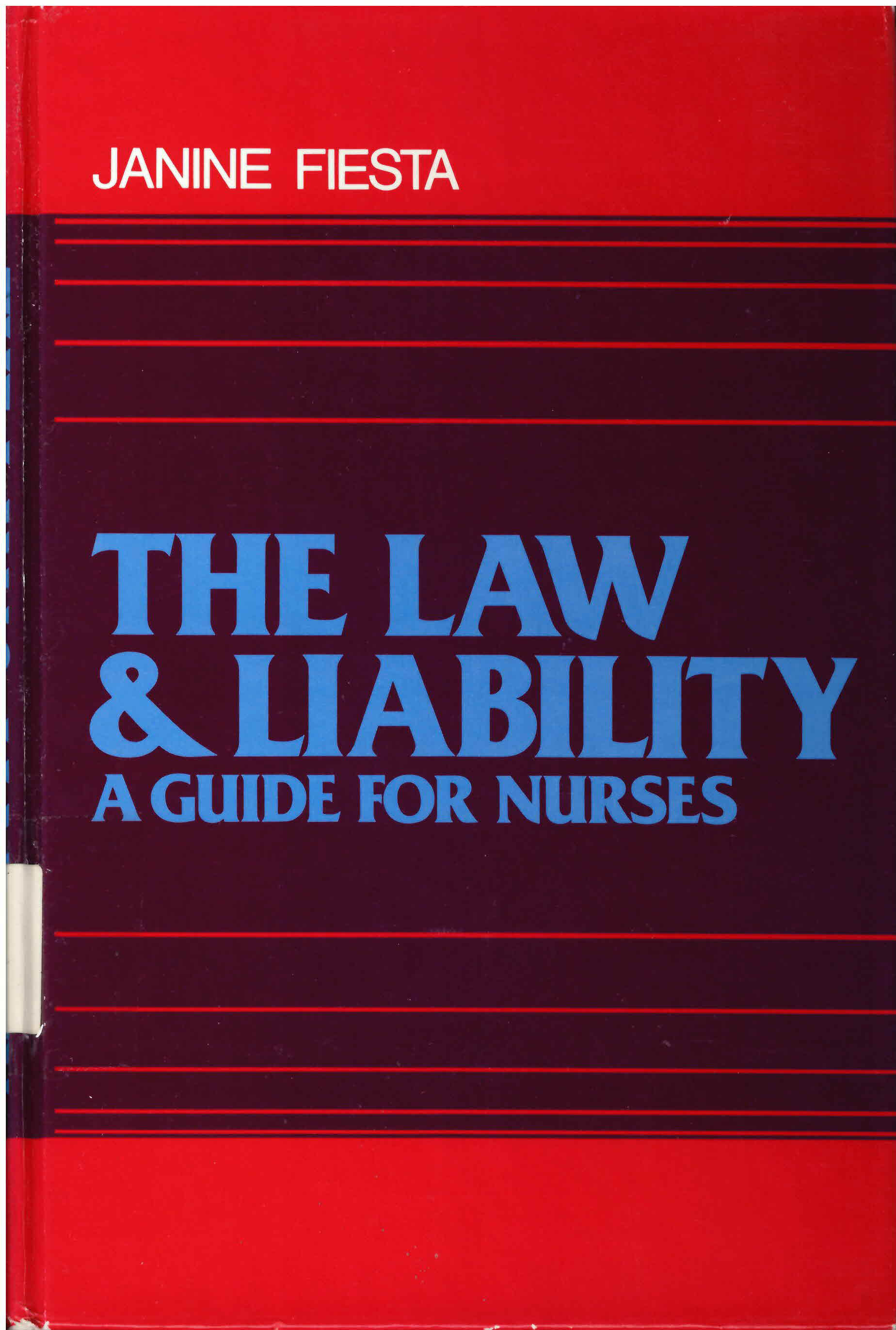 Law and liability: : a guide for nurses /