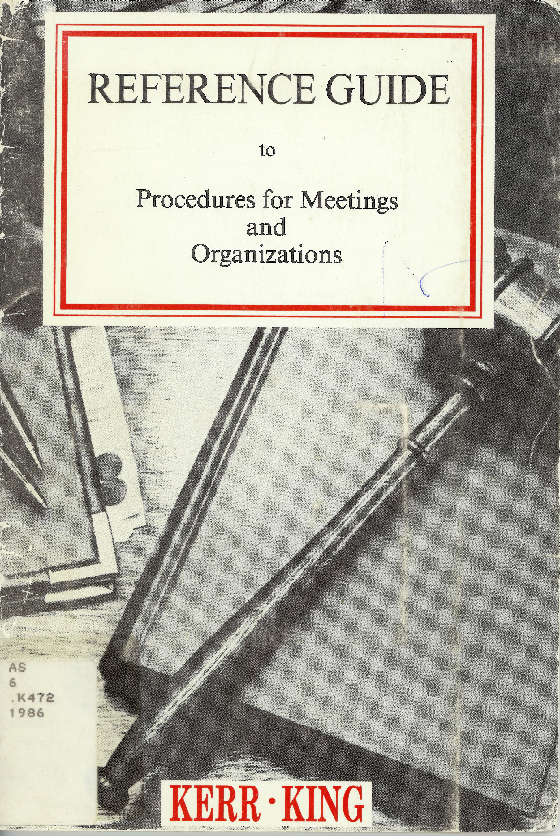 Reference guide to Procedures for meetings and organizations