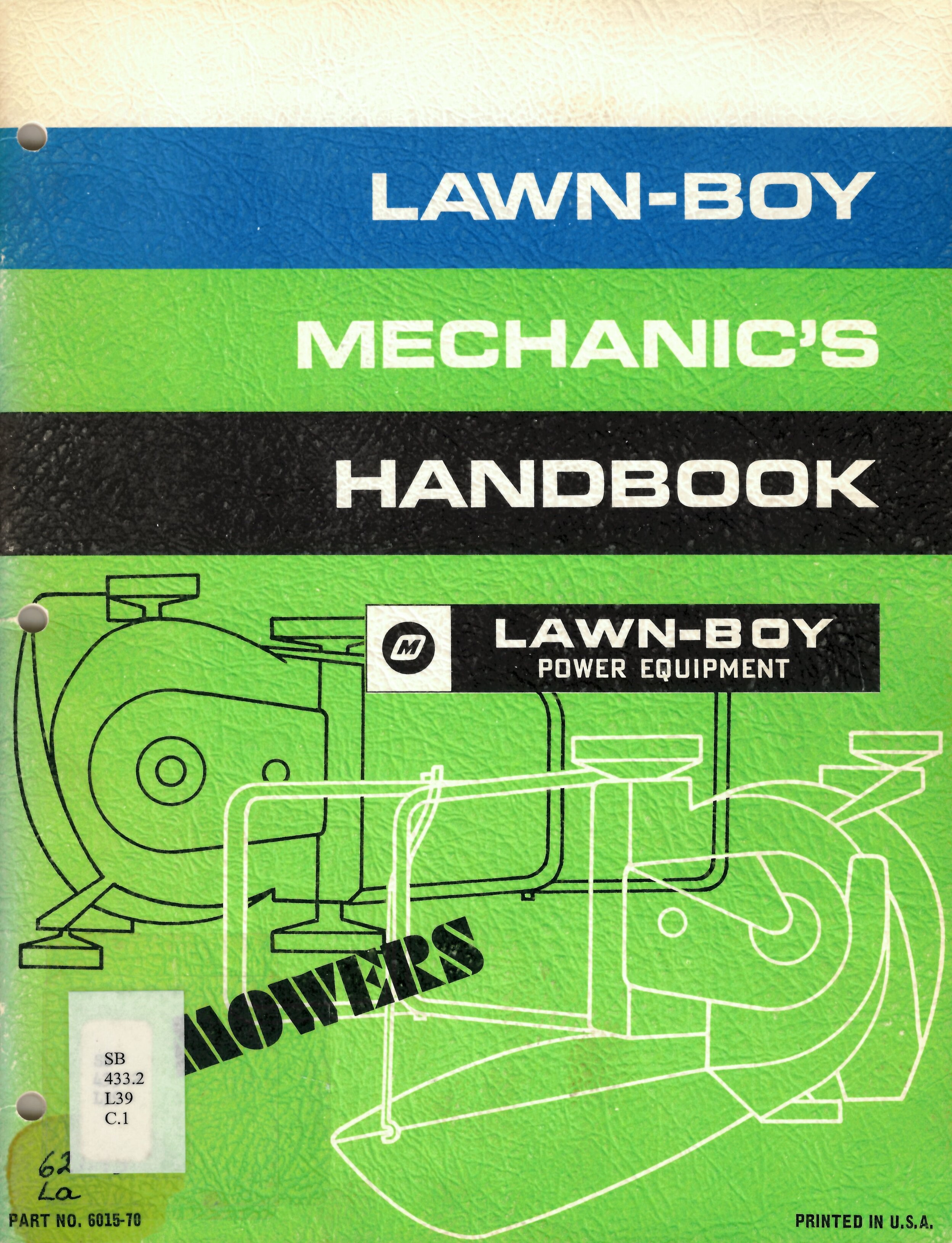 Lawn-Boy mechanic's handbook: : Lawn-Boy power equipment.