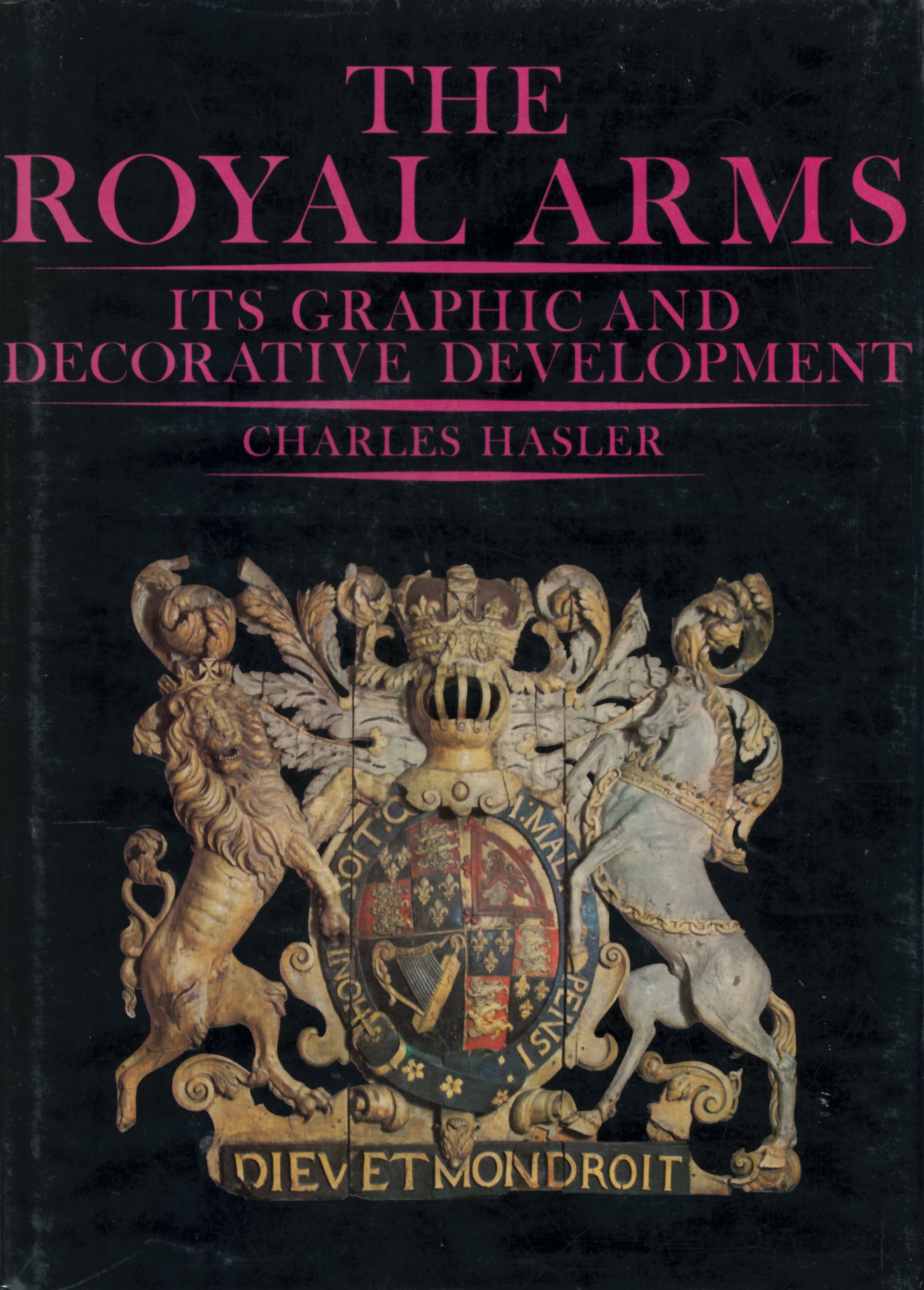 Royal arms: its graphic and decorative development /