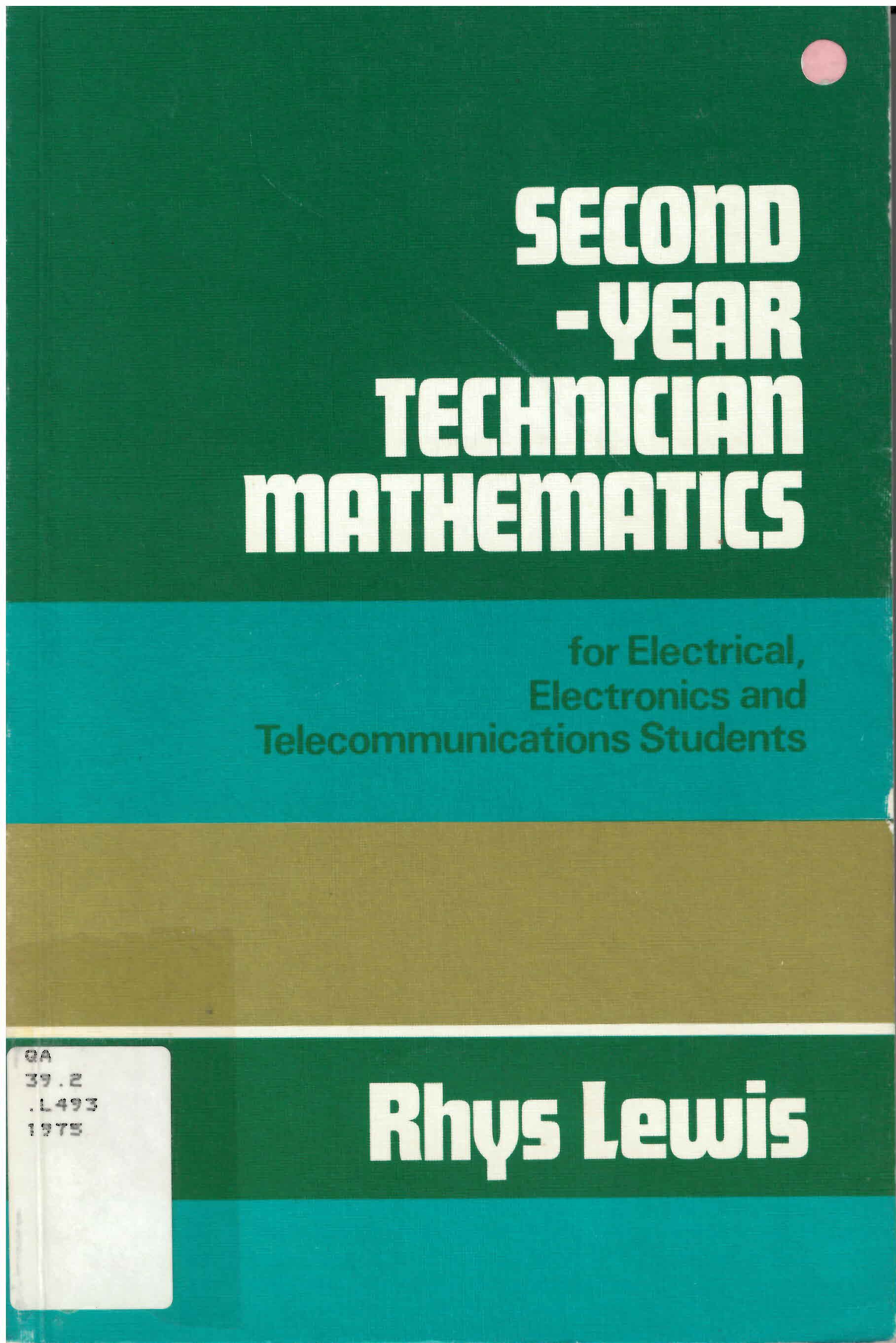 Second-year technician mathematics for electrical, electronics  and      telecommunications students