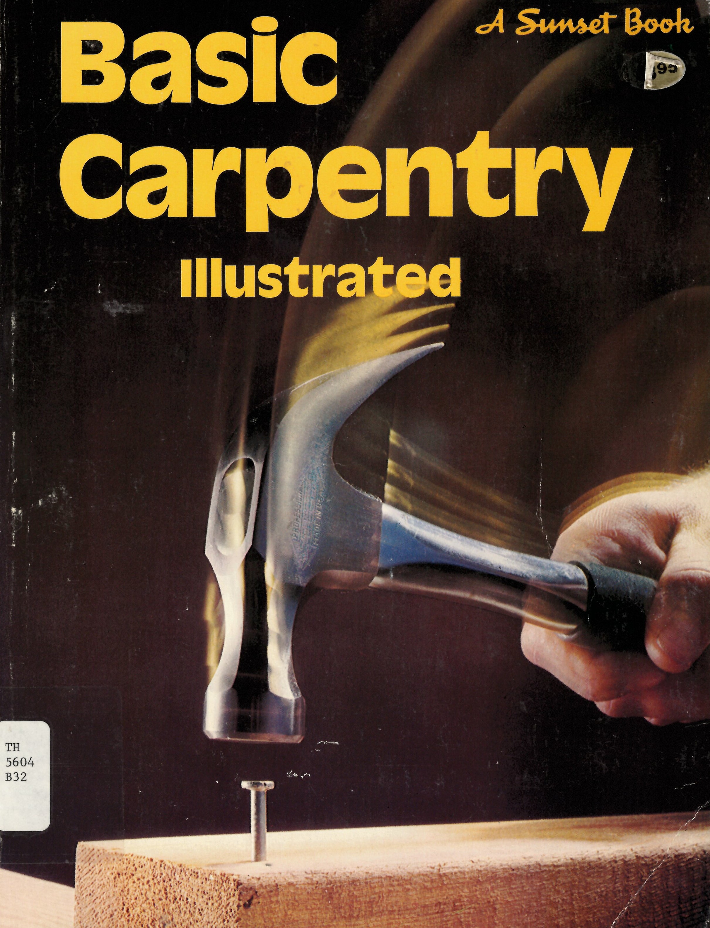 Basic carpentry: : illustrated /