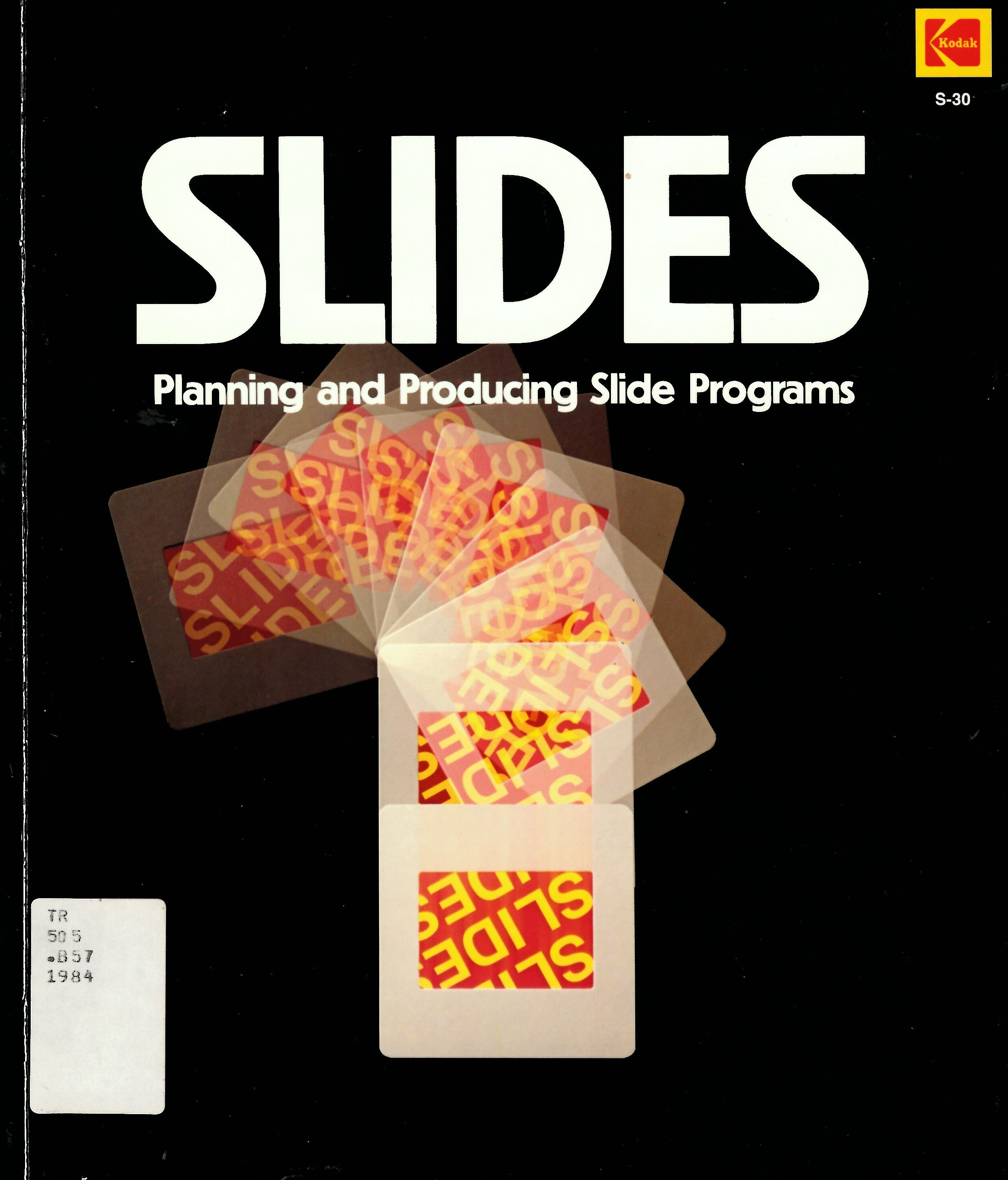 Slides: planning and producing slide programs /