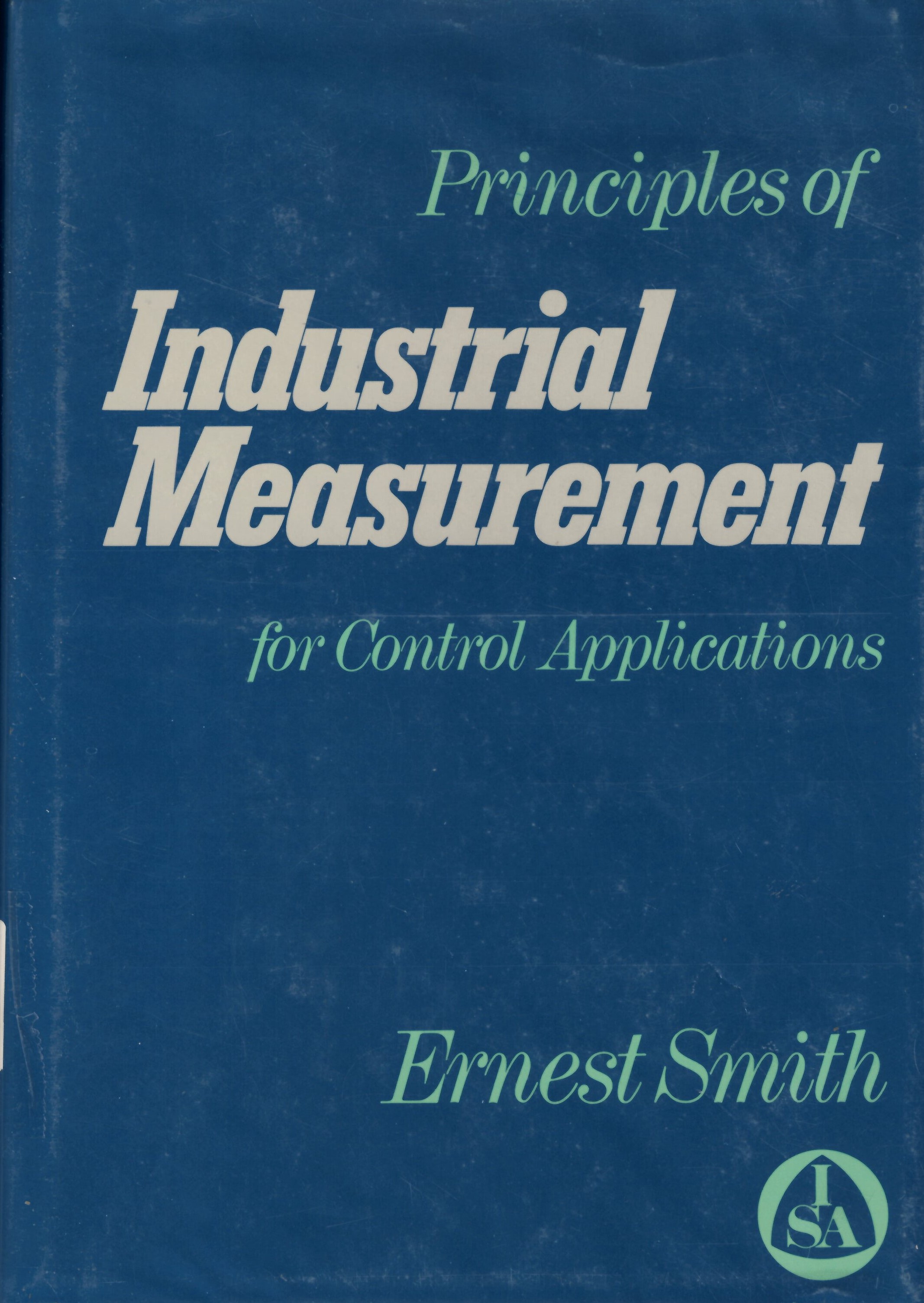 Principles of industrial measurement for control applications