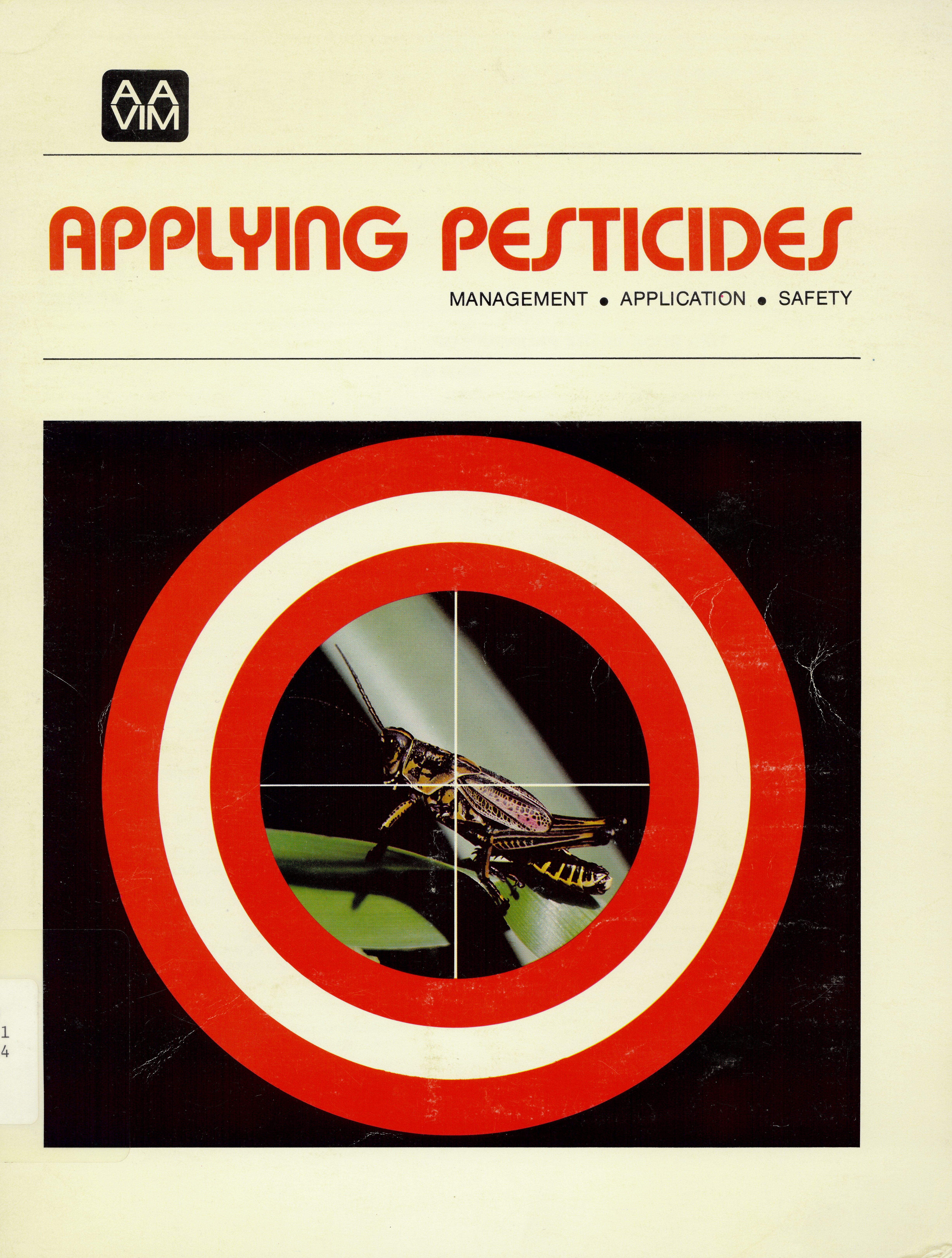 Applying pesticides: : management, application, safety /