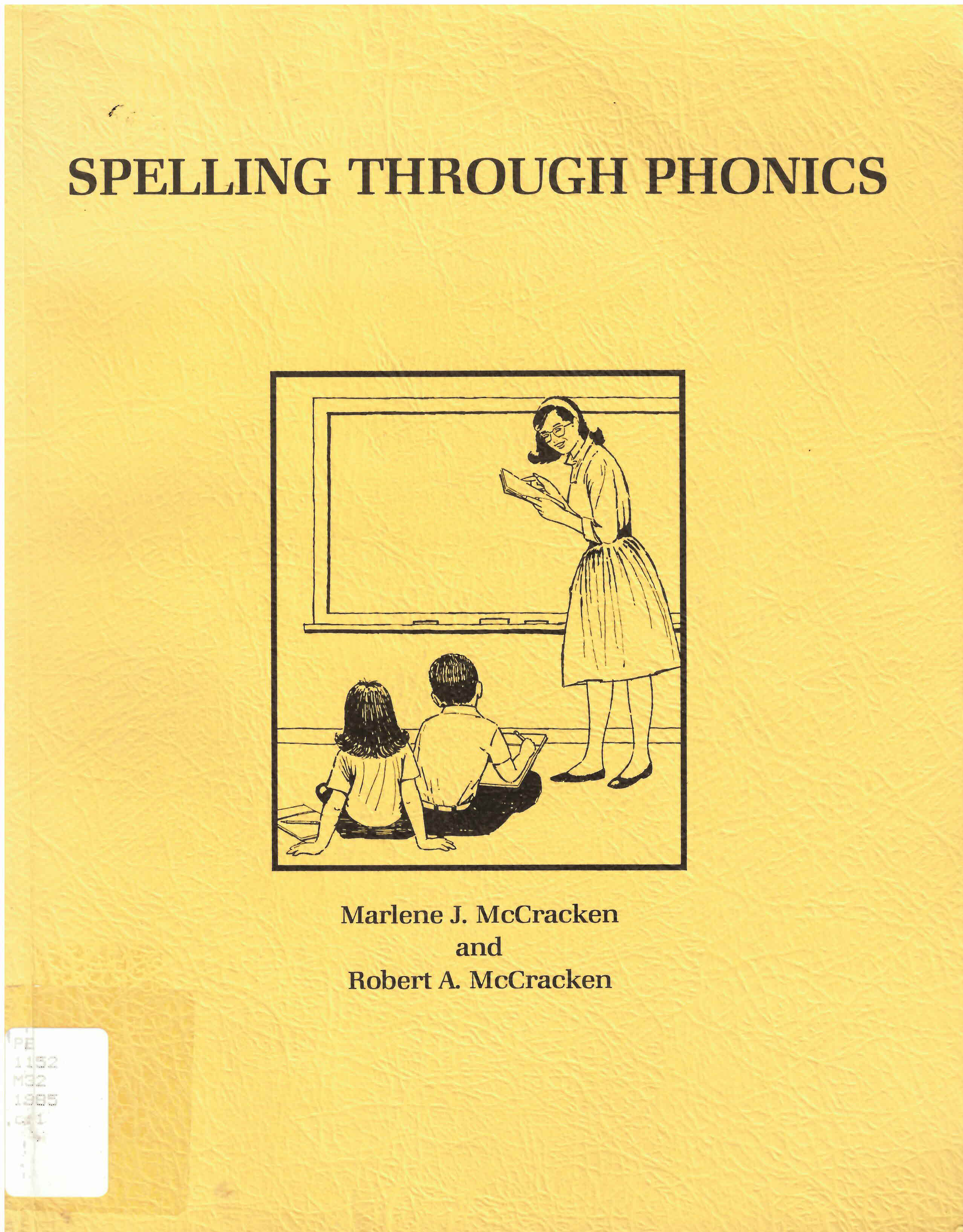 Spelling through phonics: : practical guide for kindergarten  through grade three /