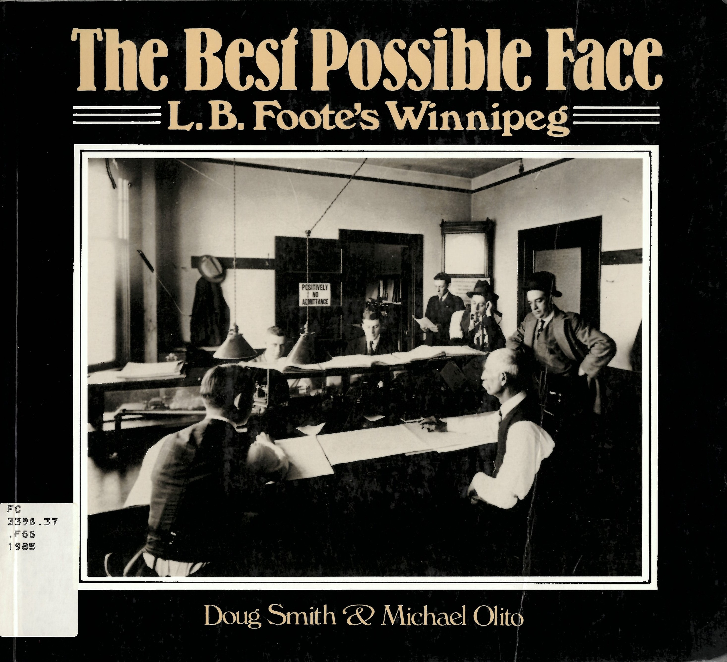 Best possible face: L.B. Foote's Winnipeg /