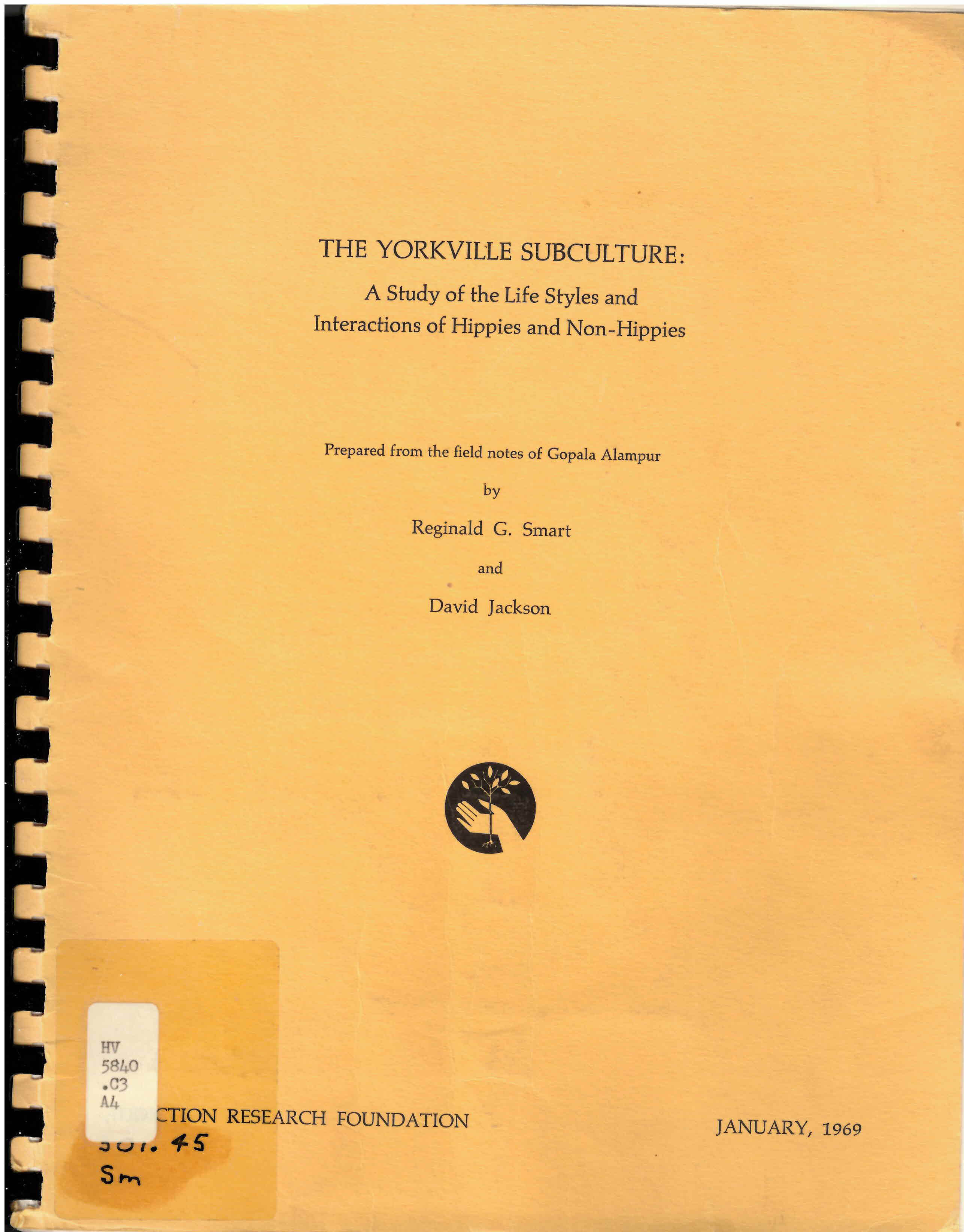 Yorkville subculture: : a study of life styles and interactions  of hippies and non-hippies /