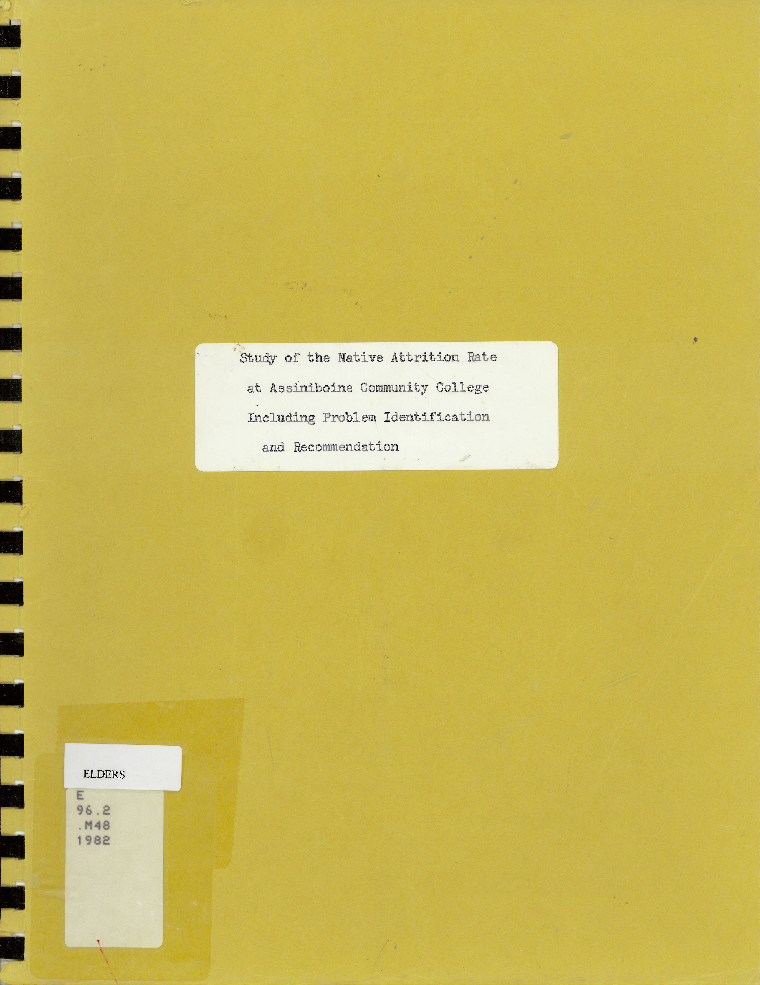 Study of the native attrition rate at Assiniboine Community College including problem identification and recommendations