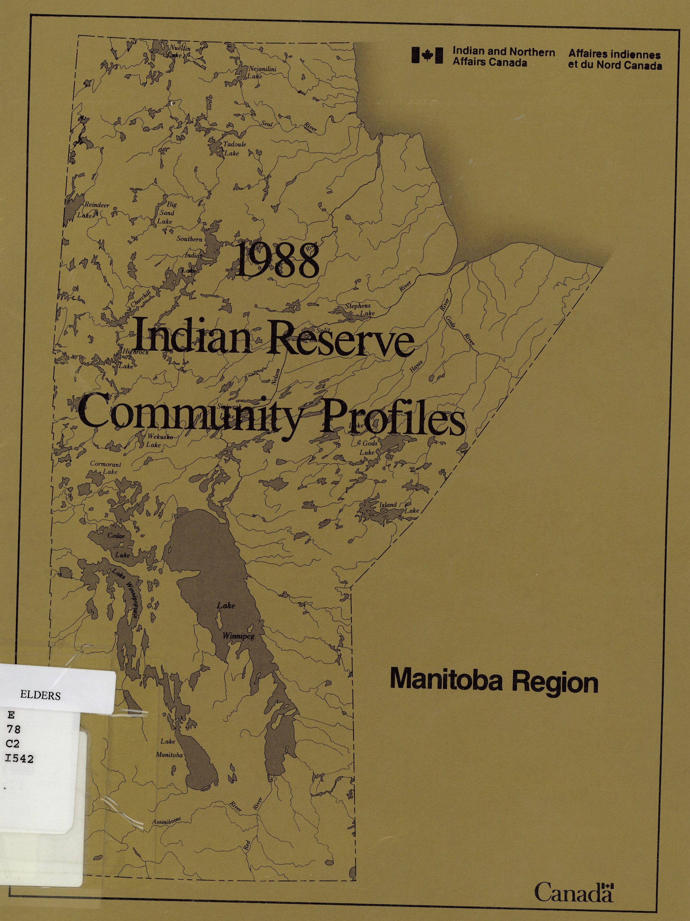 Indian reserve community profiles 1988 report Manitoba Region. --