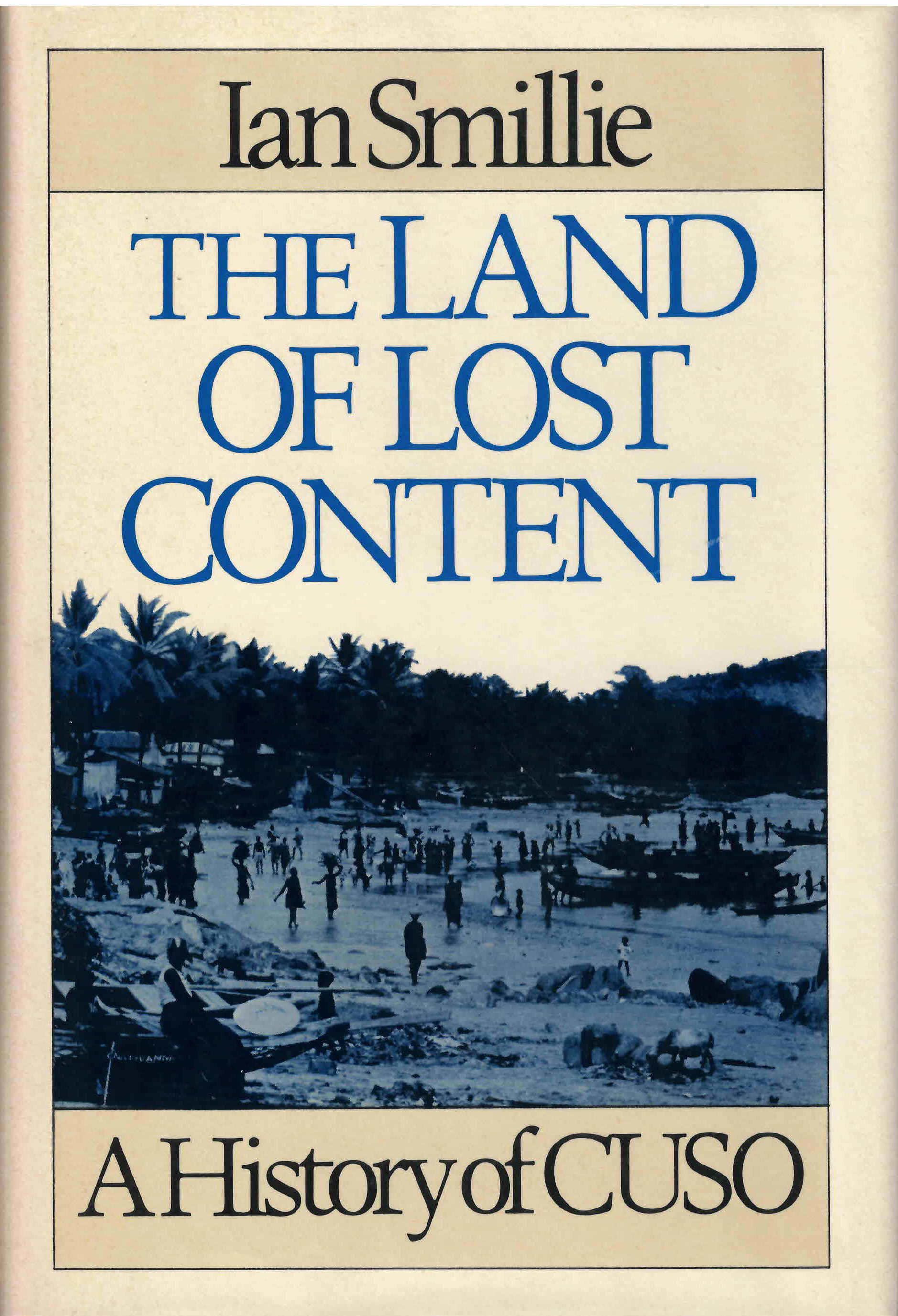 Land of lost content: : history of CUSO /