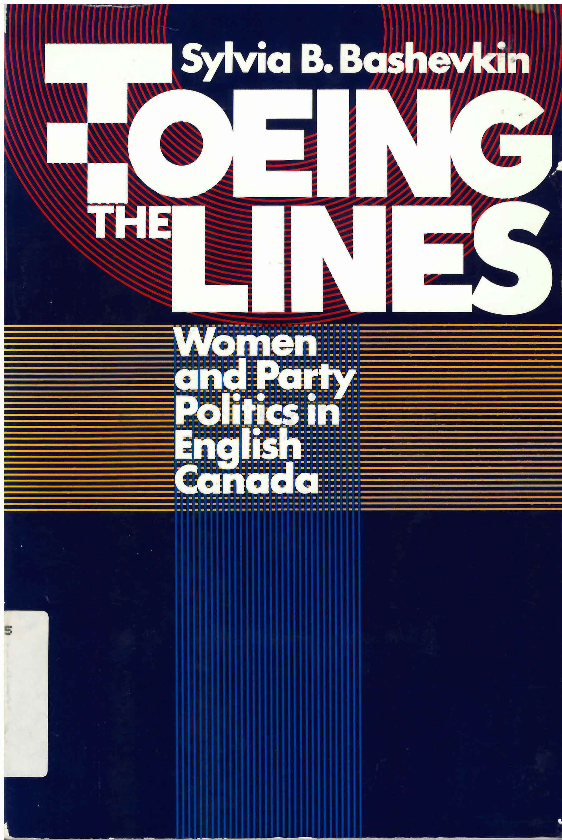 Toeing the lines: : women and party politics in English  Canada /