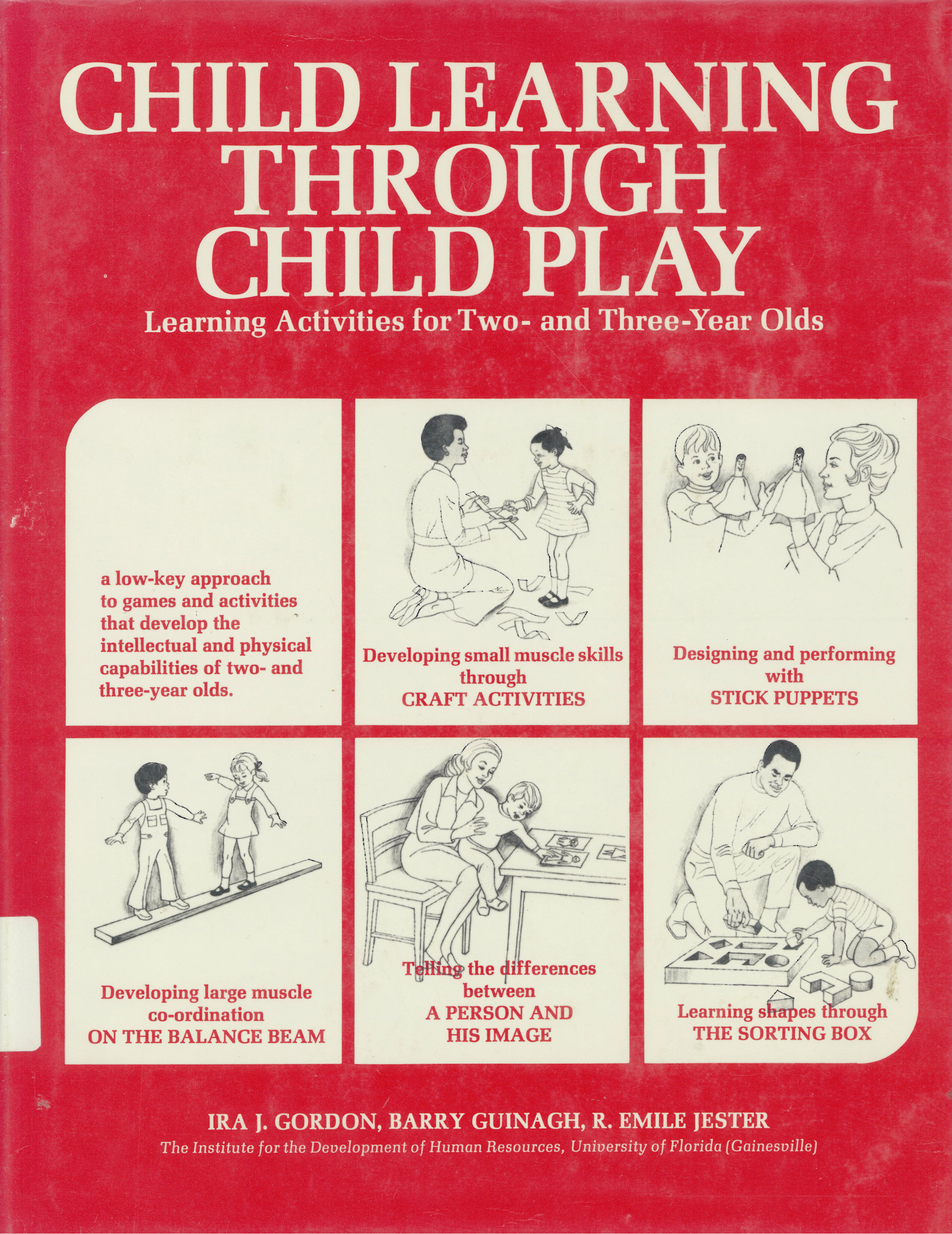 Child learning through child play: : learning activities  for two and three year olds /