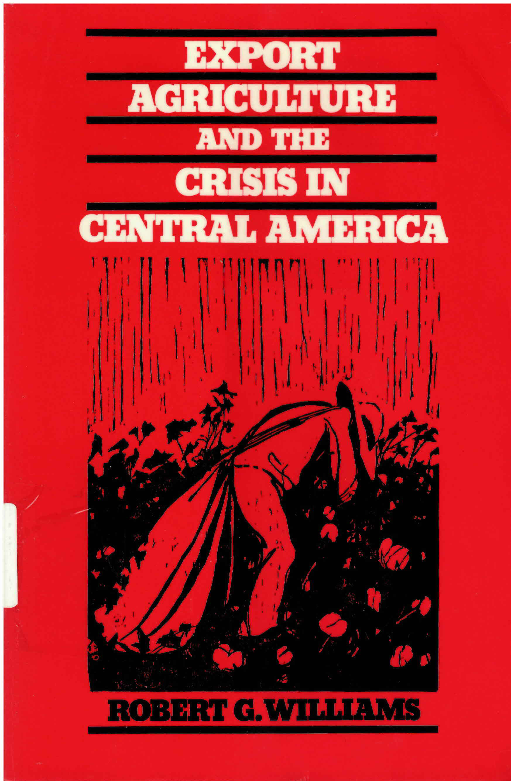 Export agriculture and the crisis in Central America