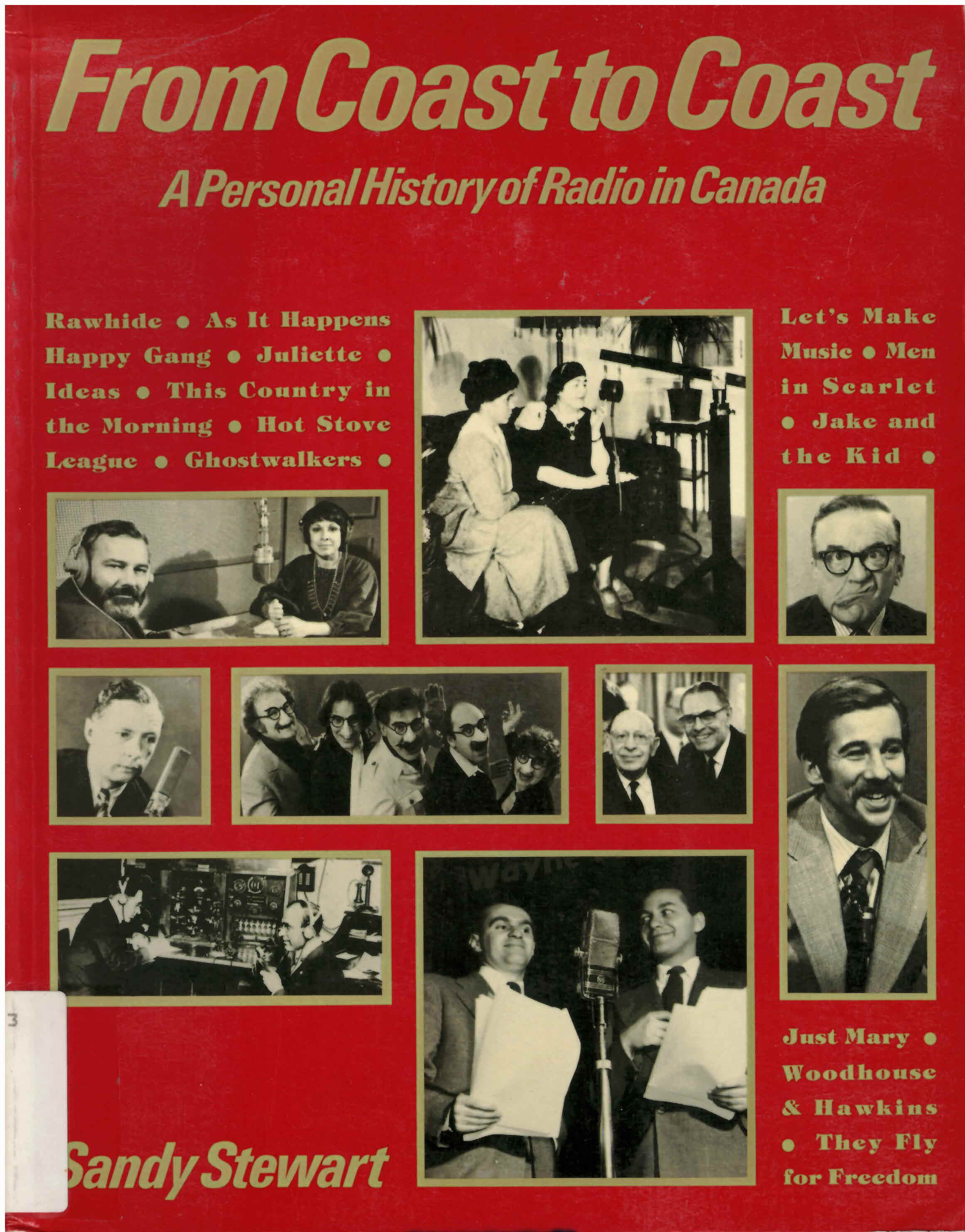 From coast to coast: : a personal history of radio in  Canada /