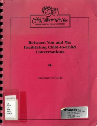 Between you and me : facilitating child-to-child  conversations.