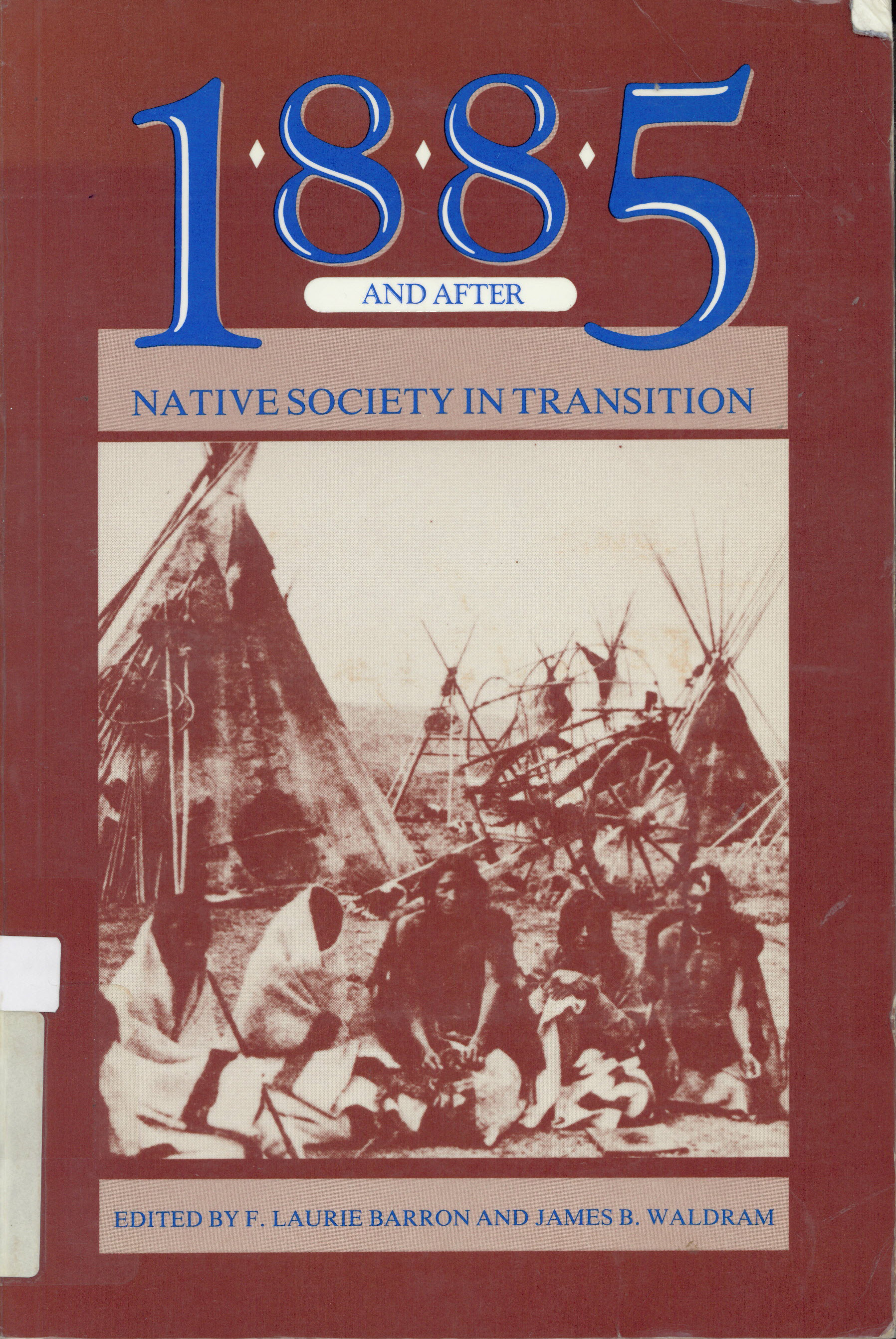 1885 and after: : native society in transition