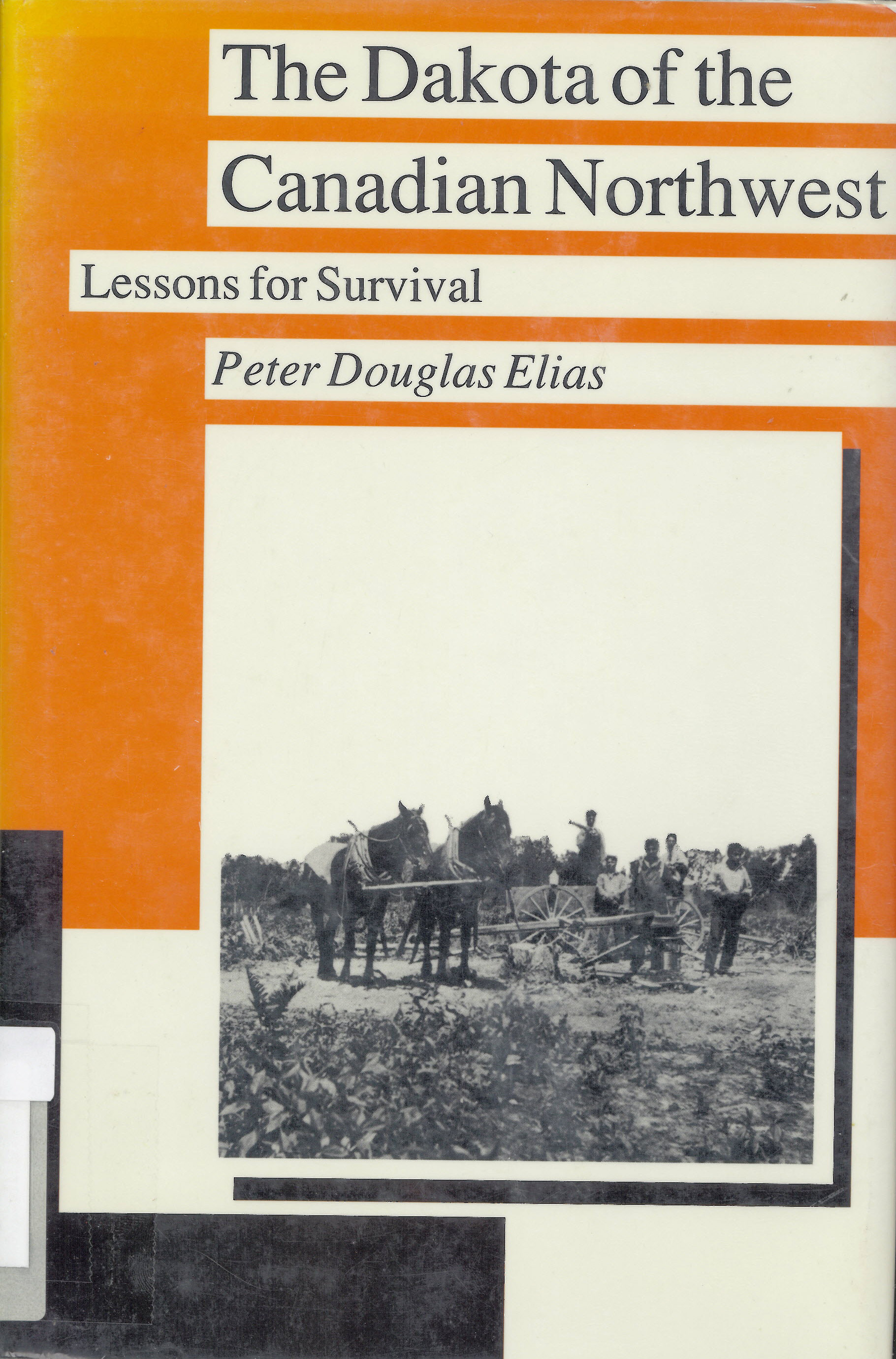 Dakota of the Canadian northwest: : lessons for survival /