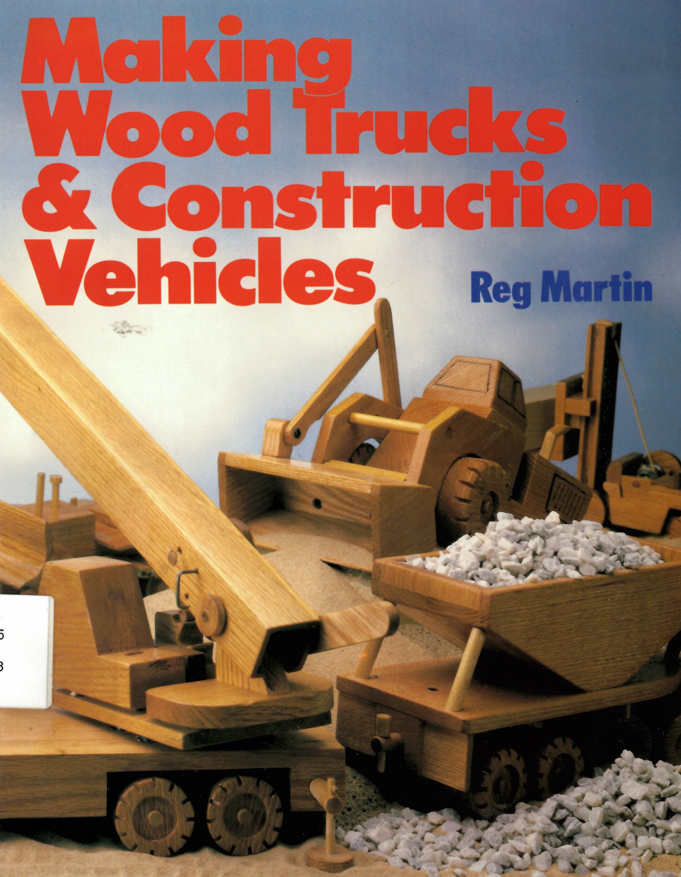 Making wood trucks & construction vehicles