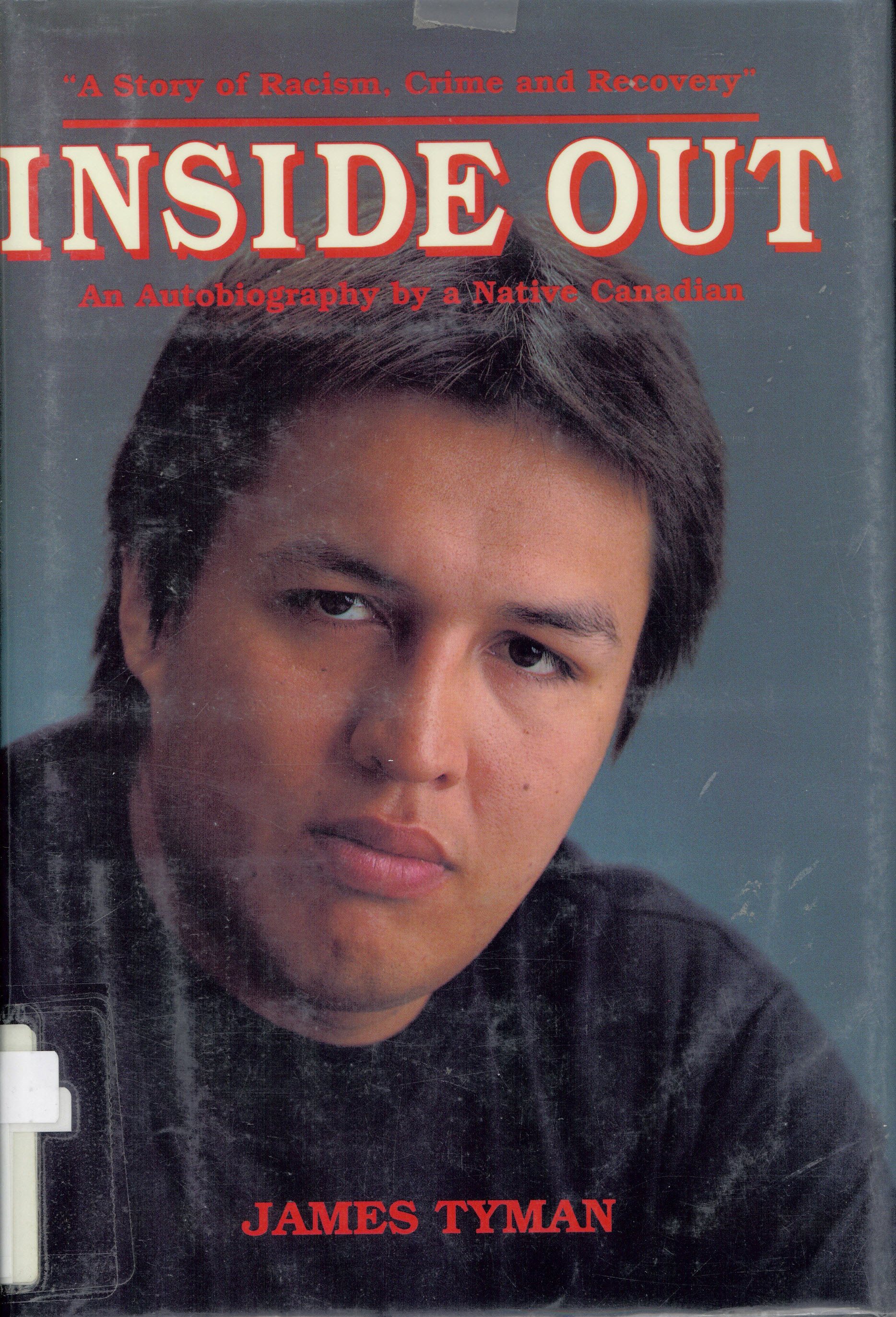 Inside out : an autobiography of a Native Canadian