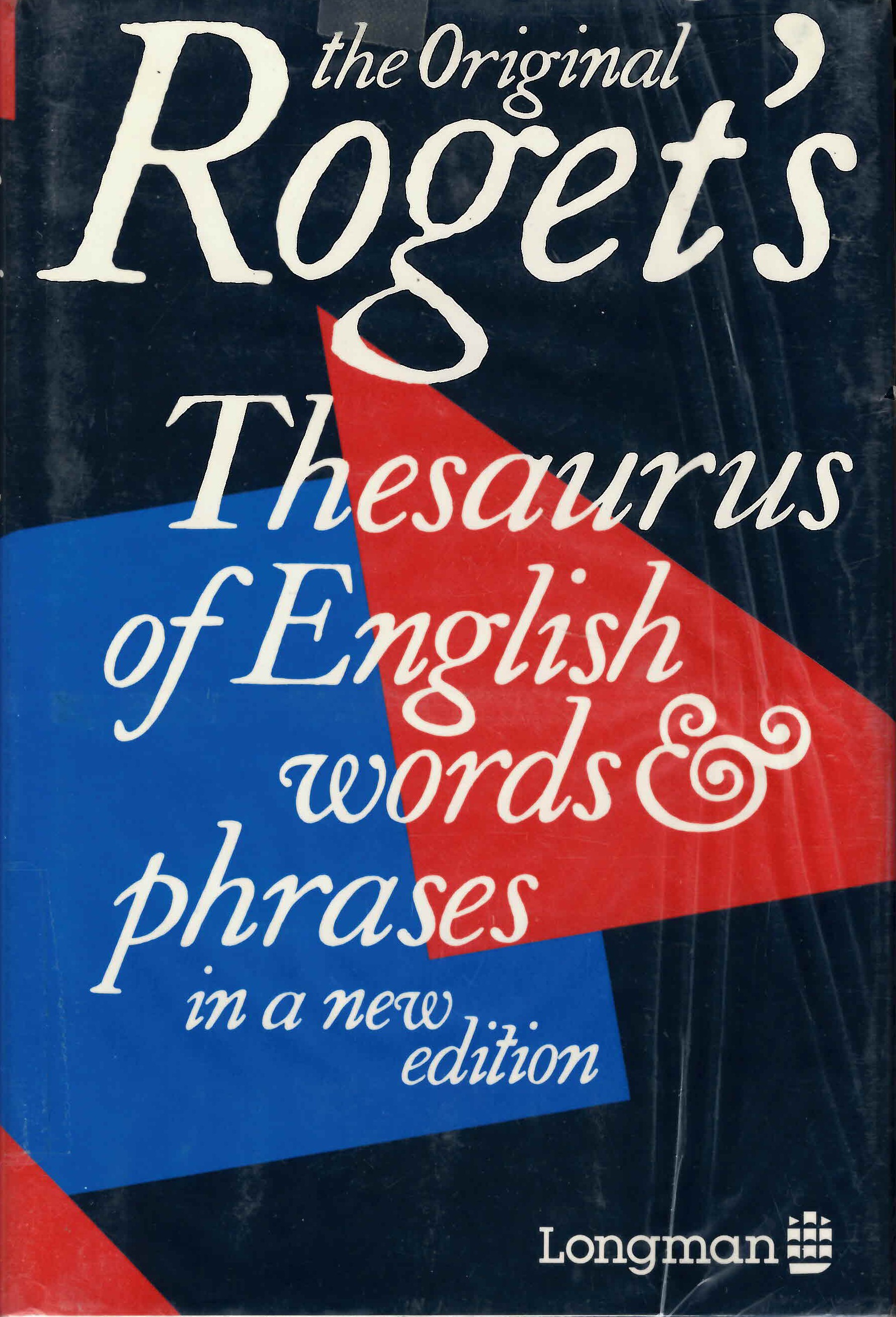 Roget's Thesaurus of English words and phrases