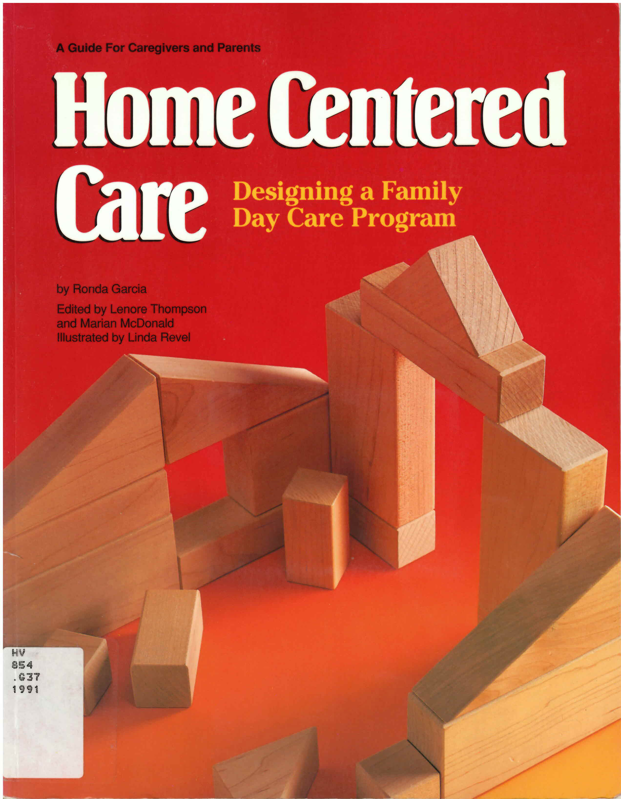 Home centered care: : designing a family day care program  : a guide for caregivers and parents /