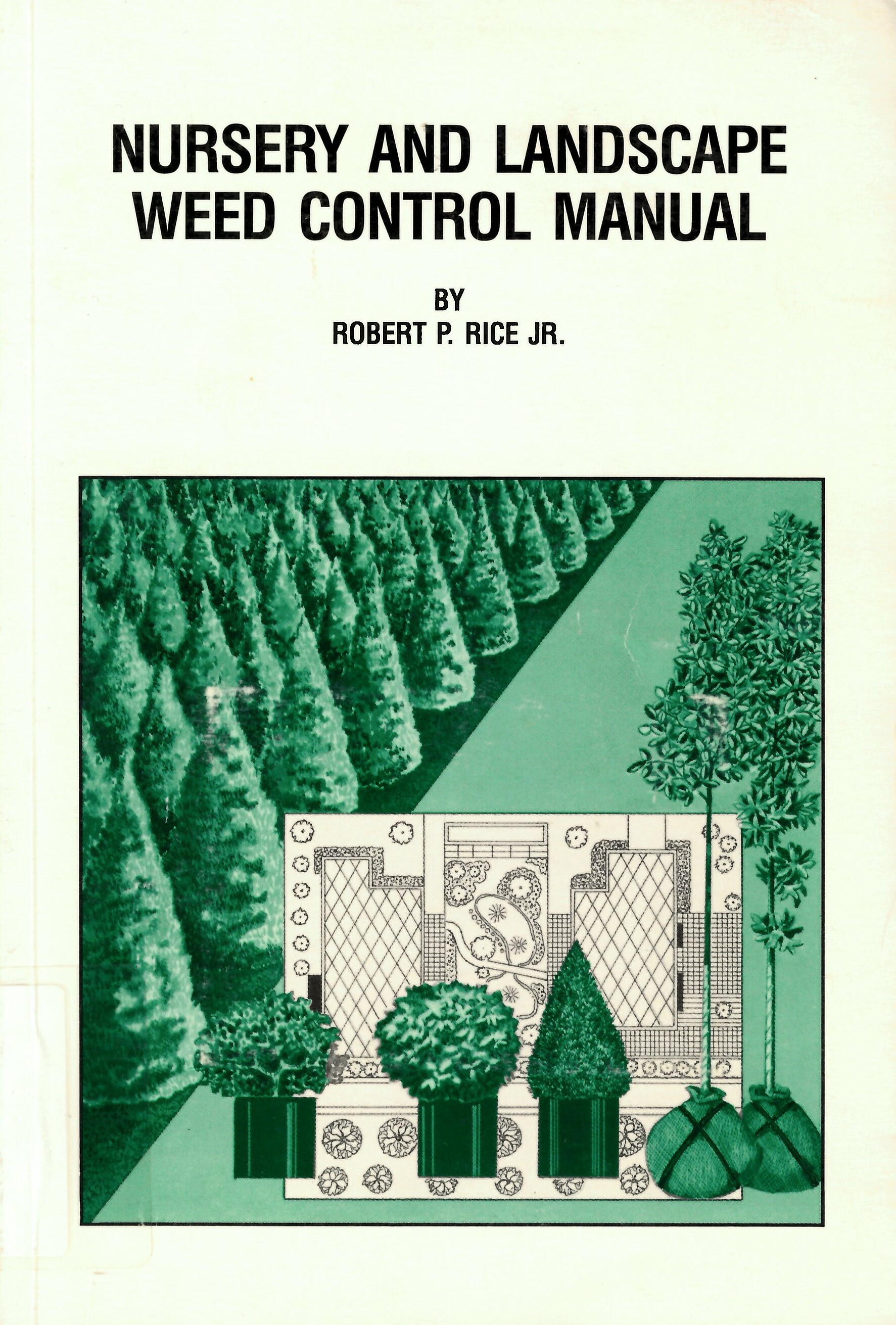 Nursery and landscape weed control manual