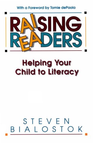 Raising readers : helping your child to literacy