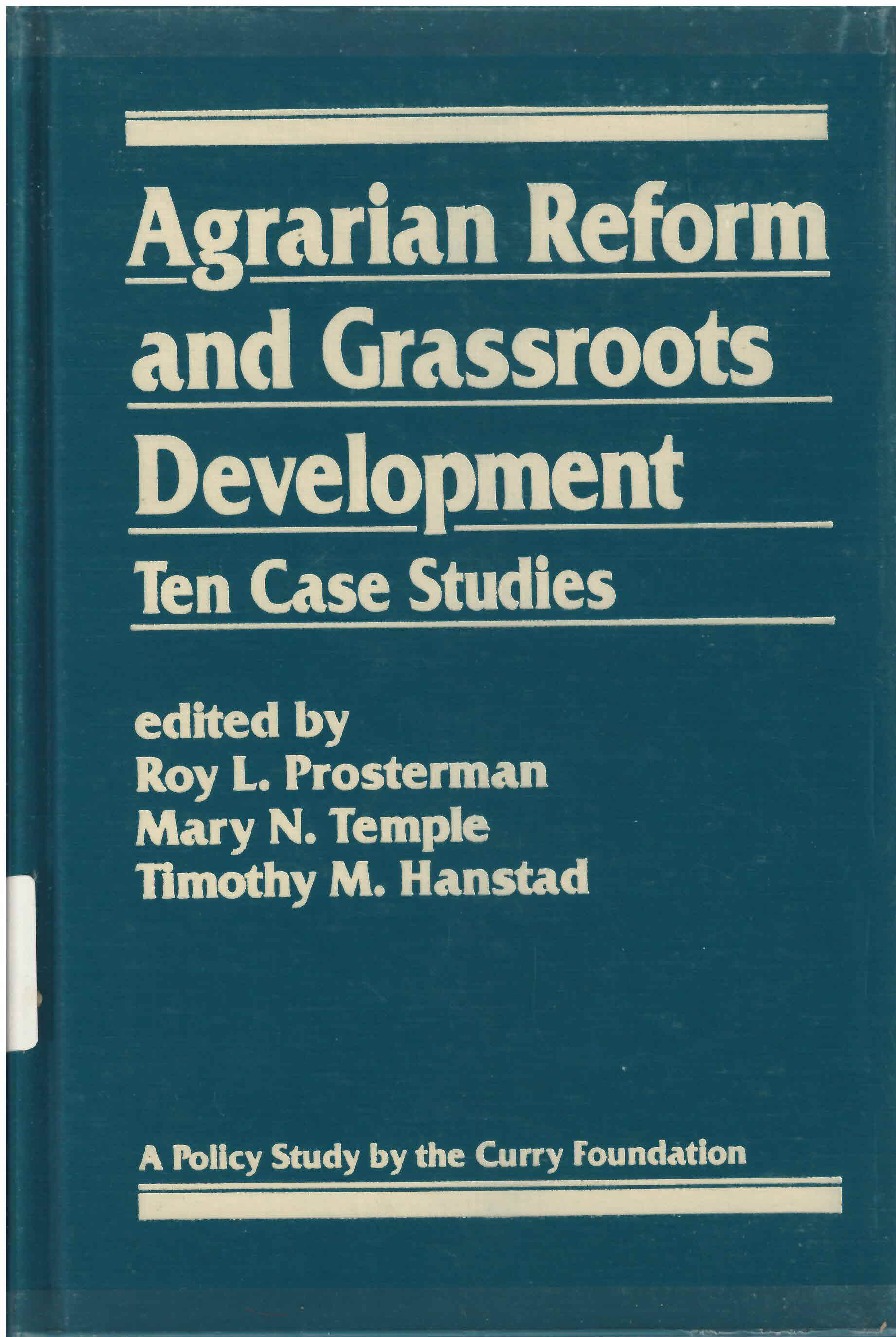 Agrarian reform and grassroots development: : ten case  studies /