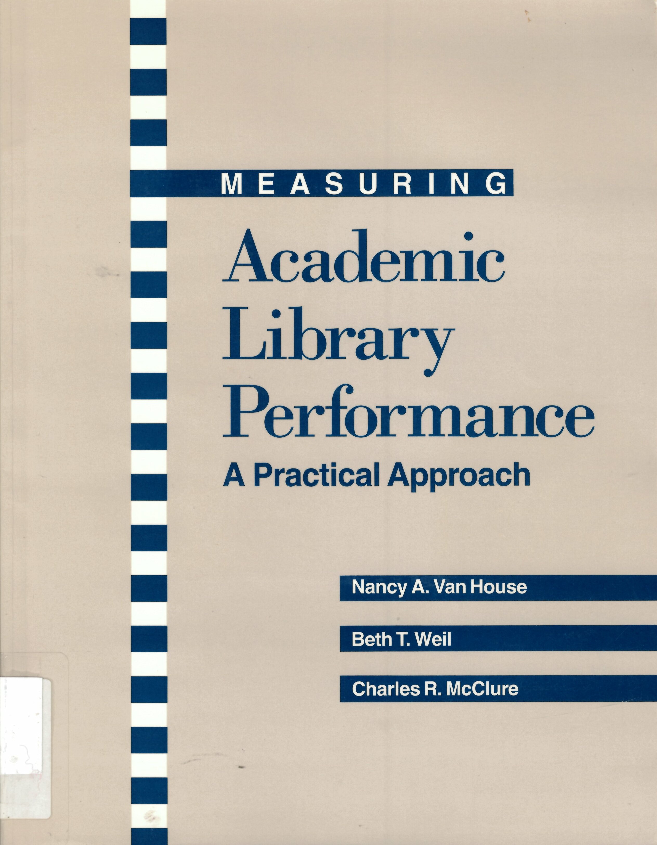 Measuring academic library performance : a practical  approach