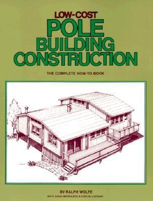 Low-cost pole building construction