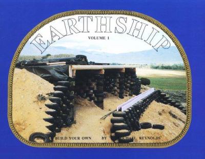 Earthship: how to build your own /