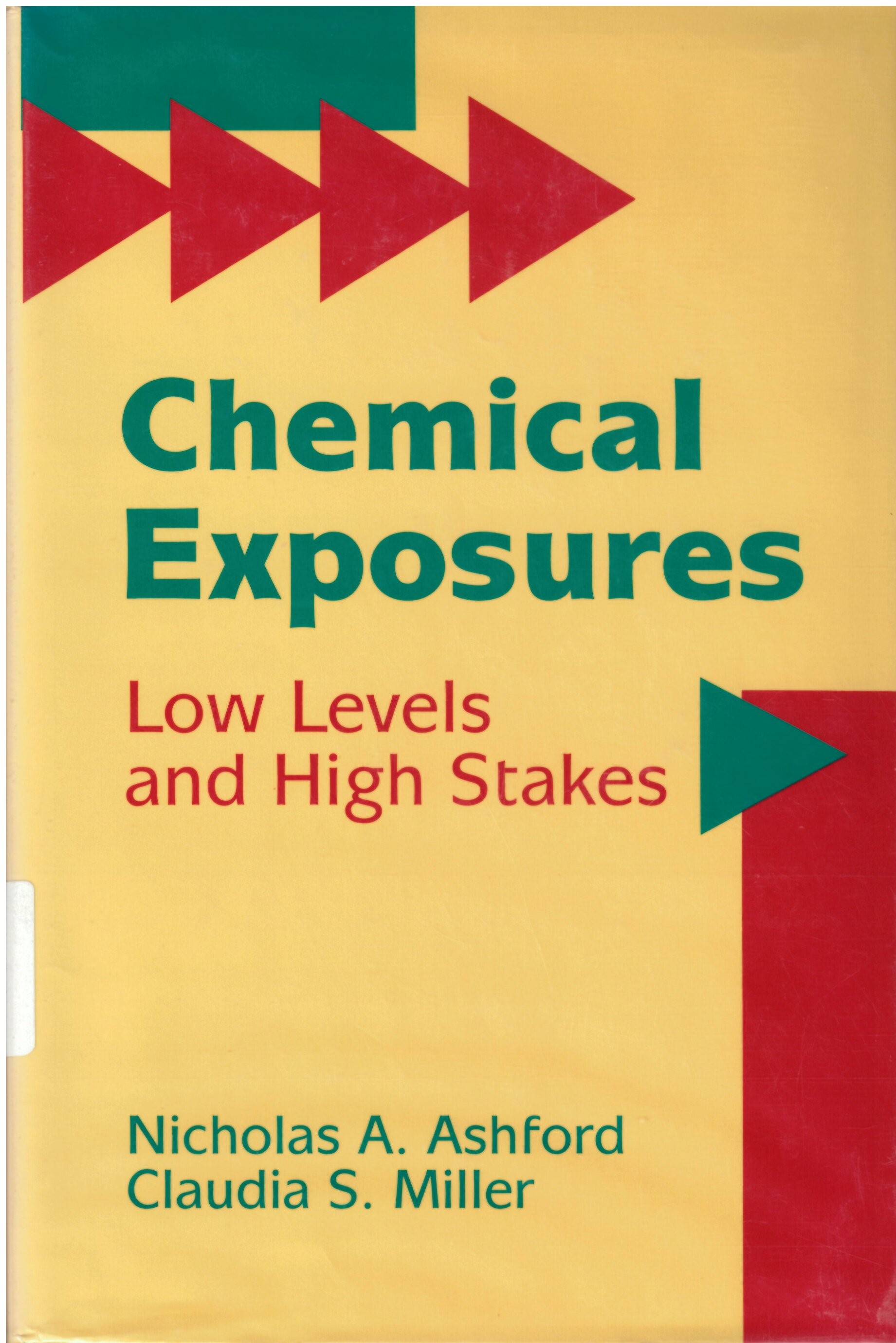 Chemical exposures: : low levels and high stakes /