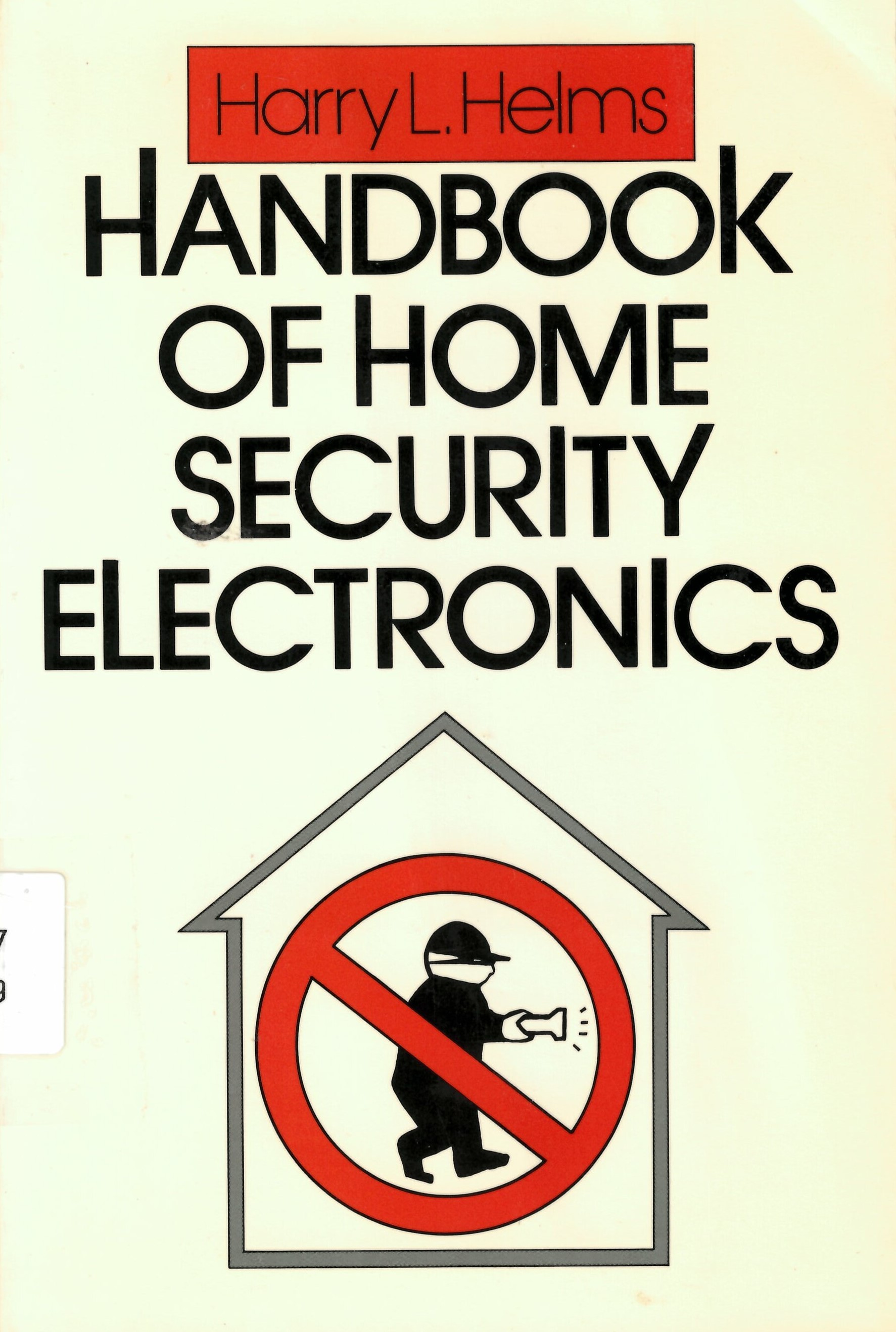 Handbook of home security electronics