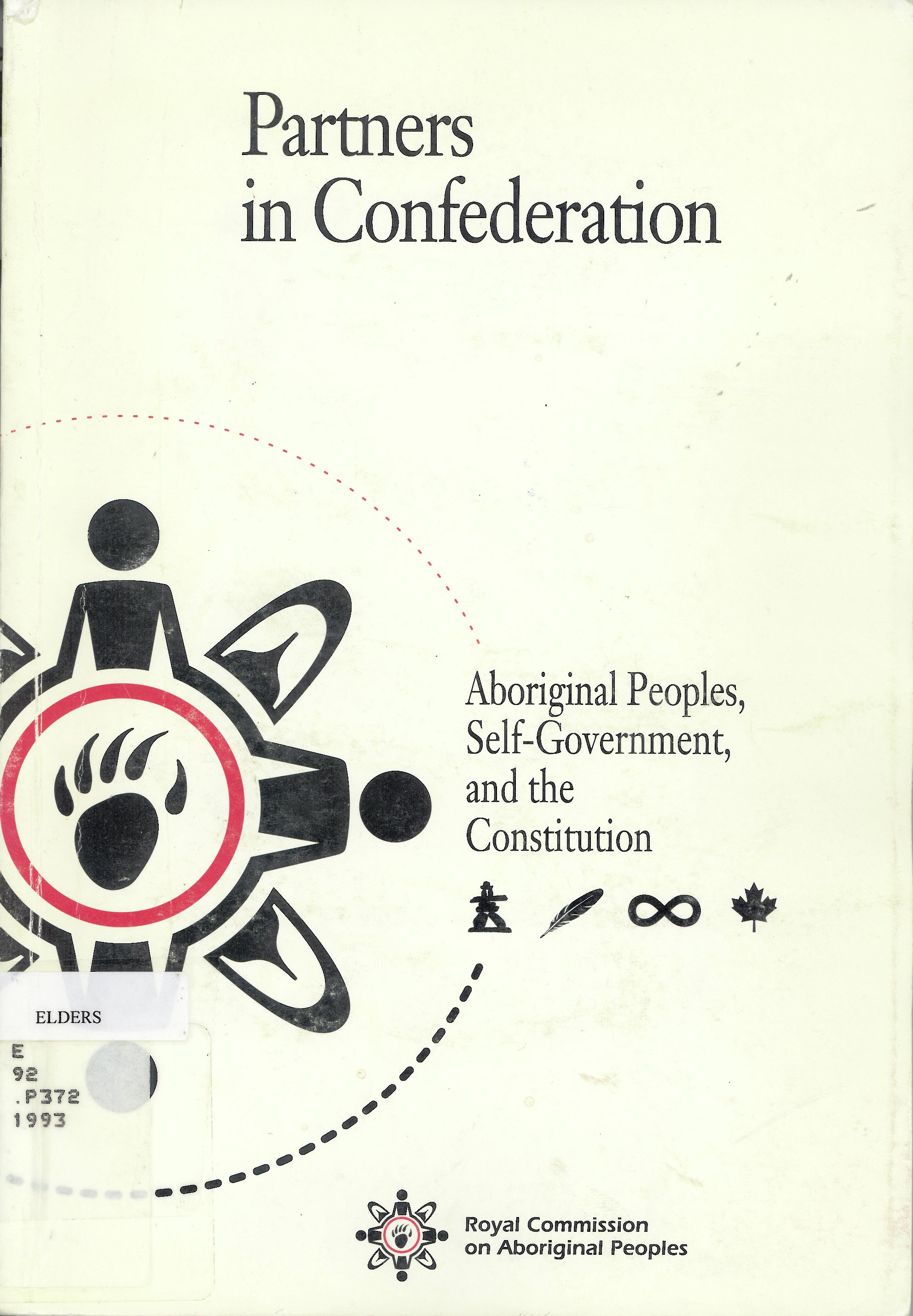 Partners in confederation: aboriginal peoples, self-government,  and the constitution /
