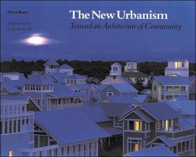 The new urbanism : toward an architecture of community