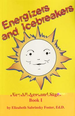 Energizers and icebreakers for all ages and stages