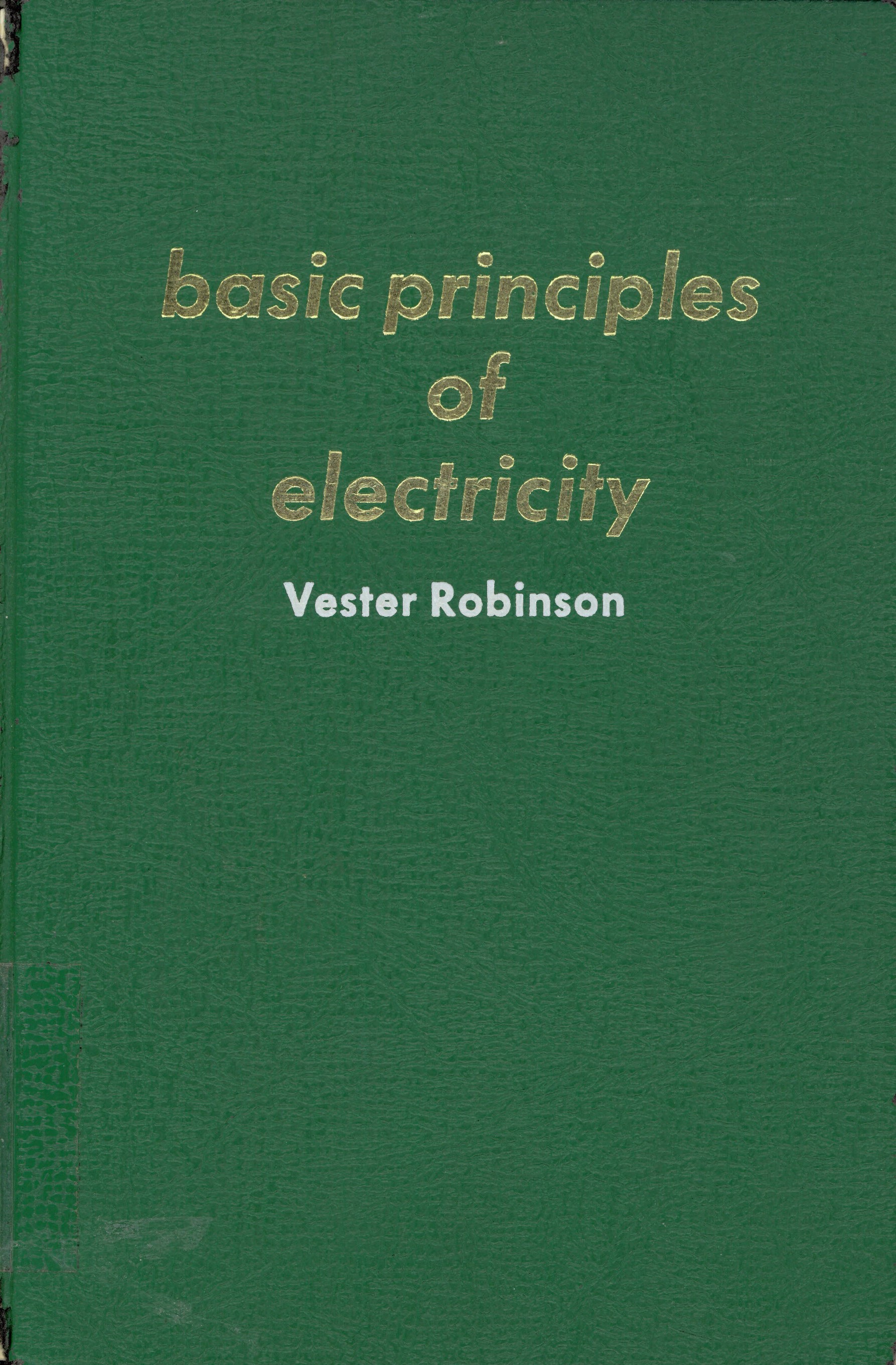 Basic principles of electricity.