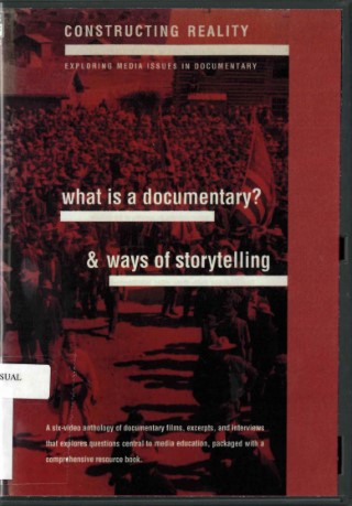 Constructing reality : exploring media issues in documentary