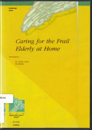 Caring for the frail elderly at home