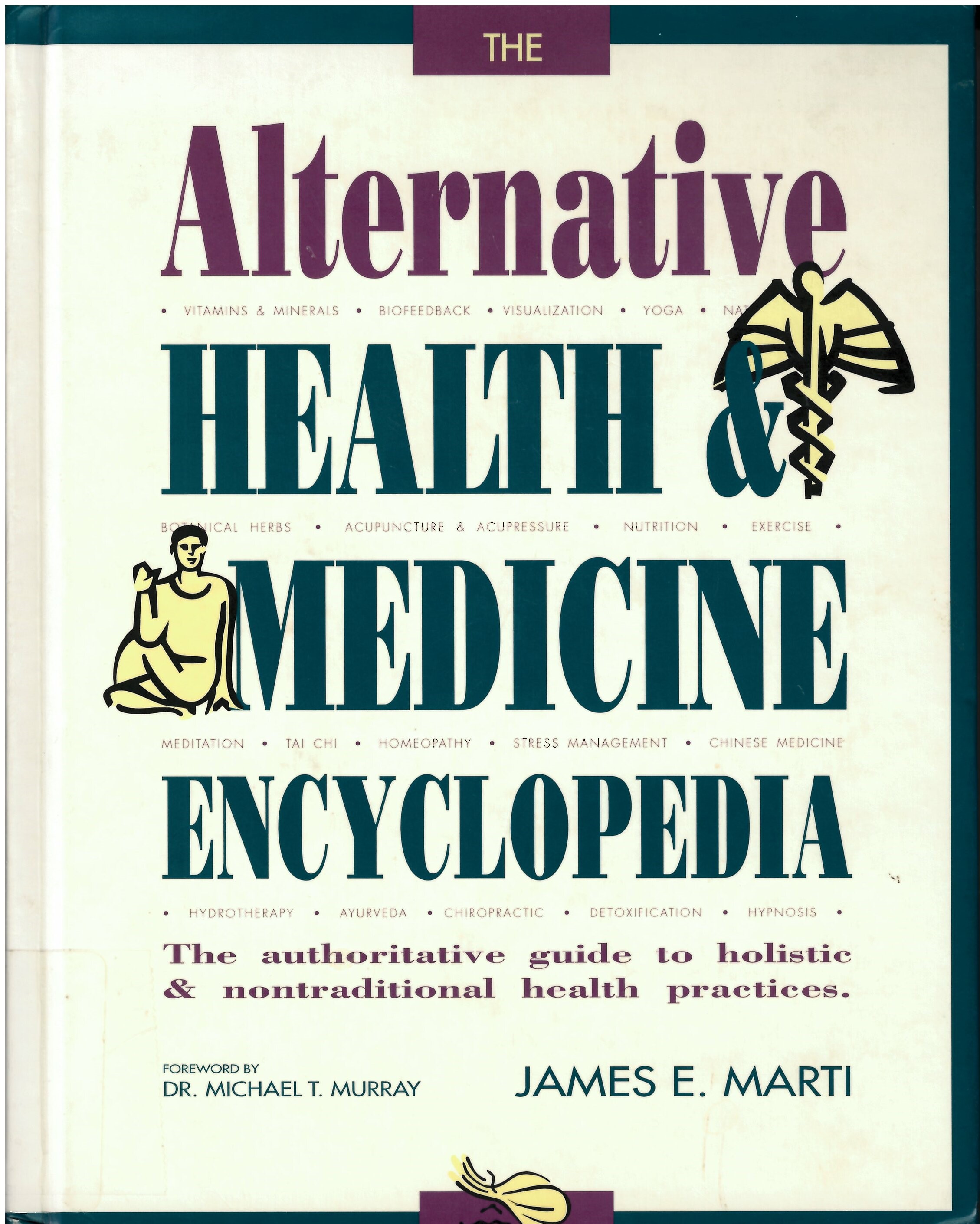 The alternative health & medicine encyclopedia