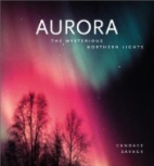 Aurora: the mysterious northern lights / /