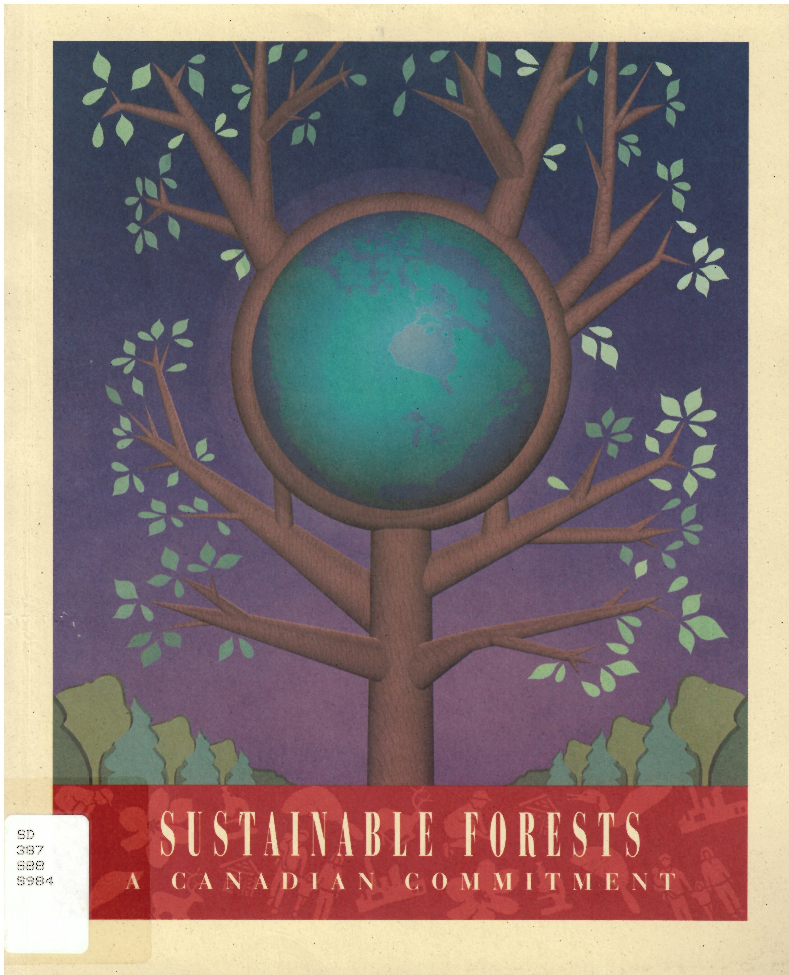 Sustainable forests: : a Canadian commitment