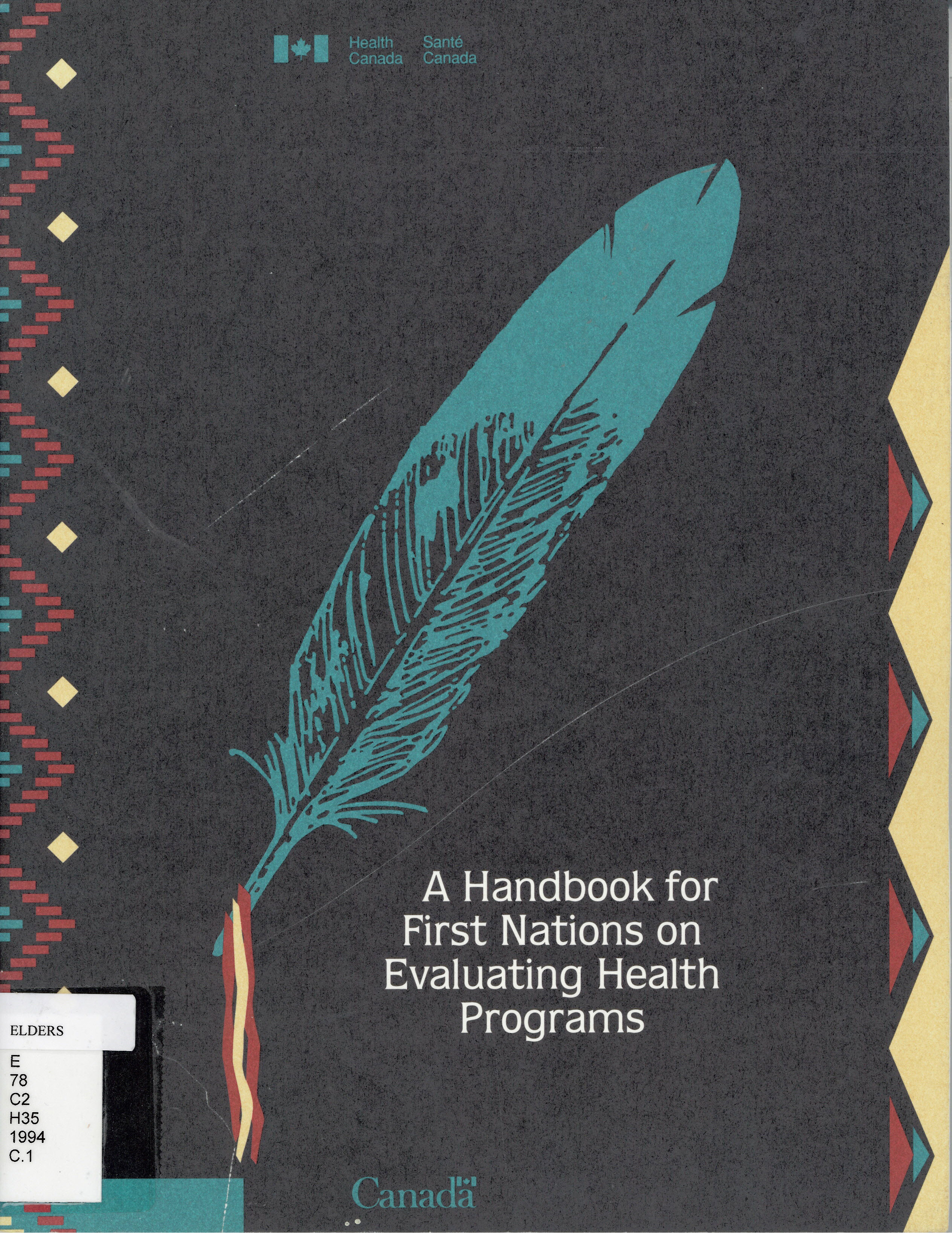 A handbook for First Nations on evaluating health programs.