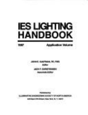 IES lighting handbook: 1987 application volume /