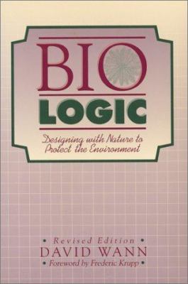 Biologic: designing with nature to protect the environment /