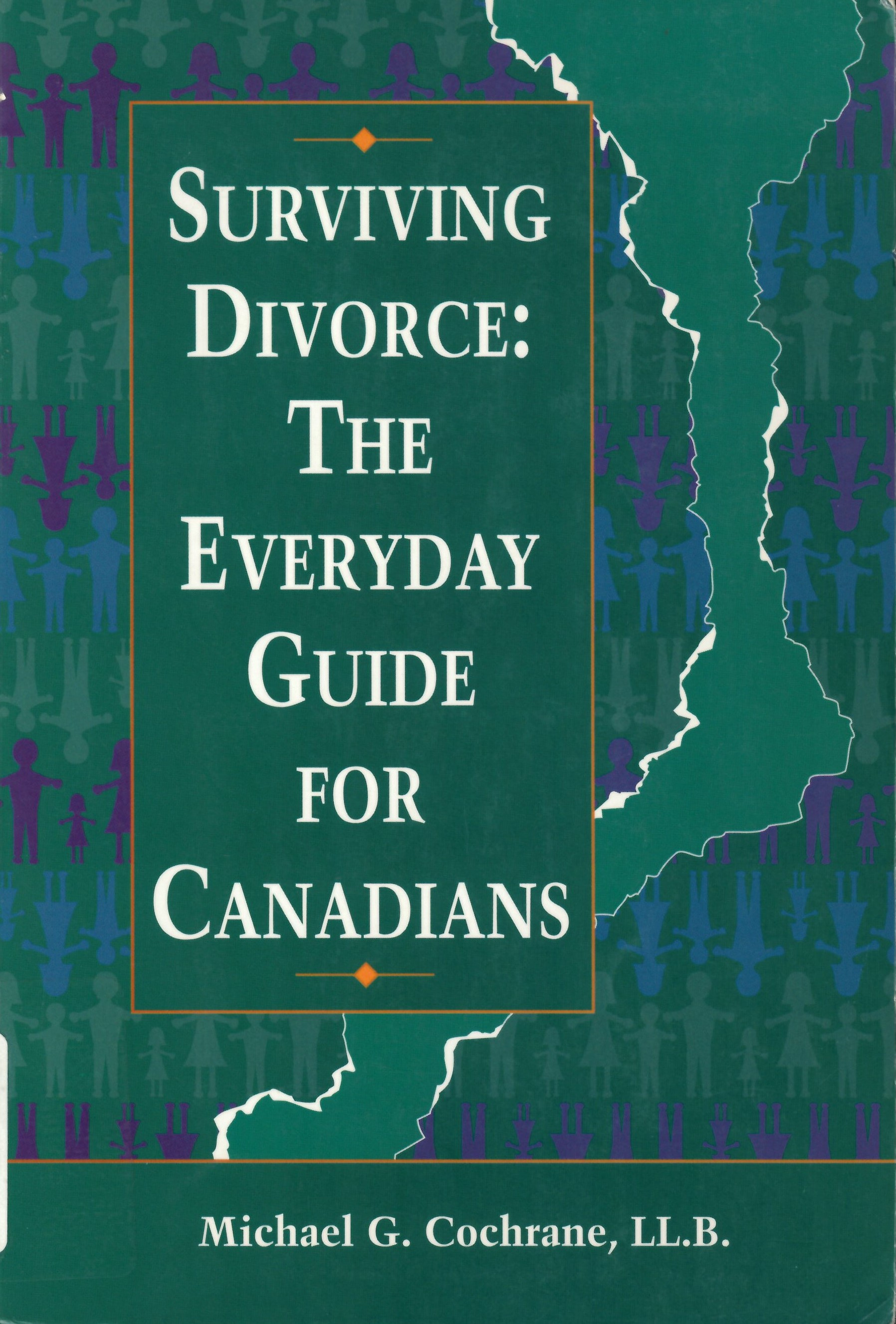 Surviving divorce: the everyday guide for Canadians /